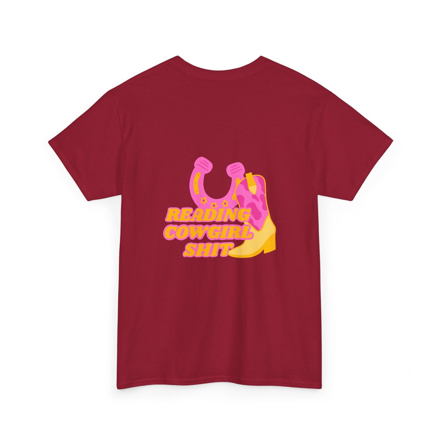 Reading Cowgirl Sh*t Heavy Cotton Tee