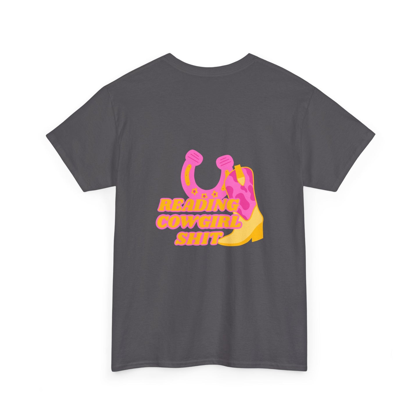 Reading Cowgirl Sh*t Heavy Cotton Tee