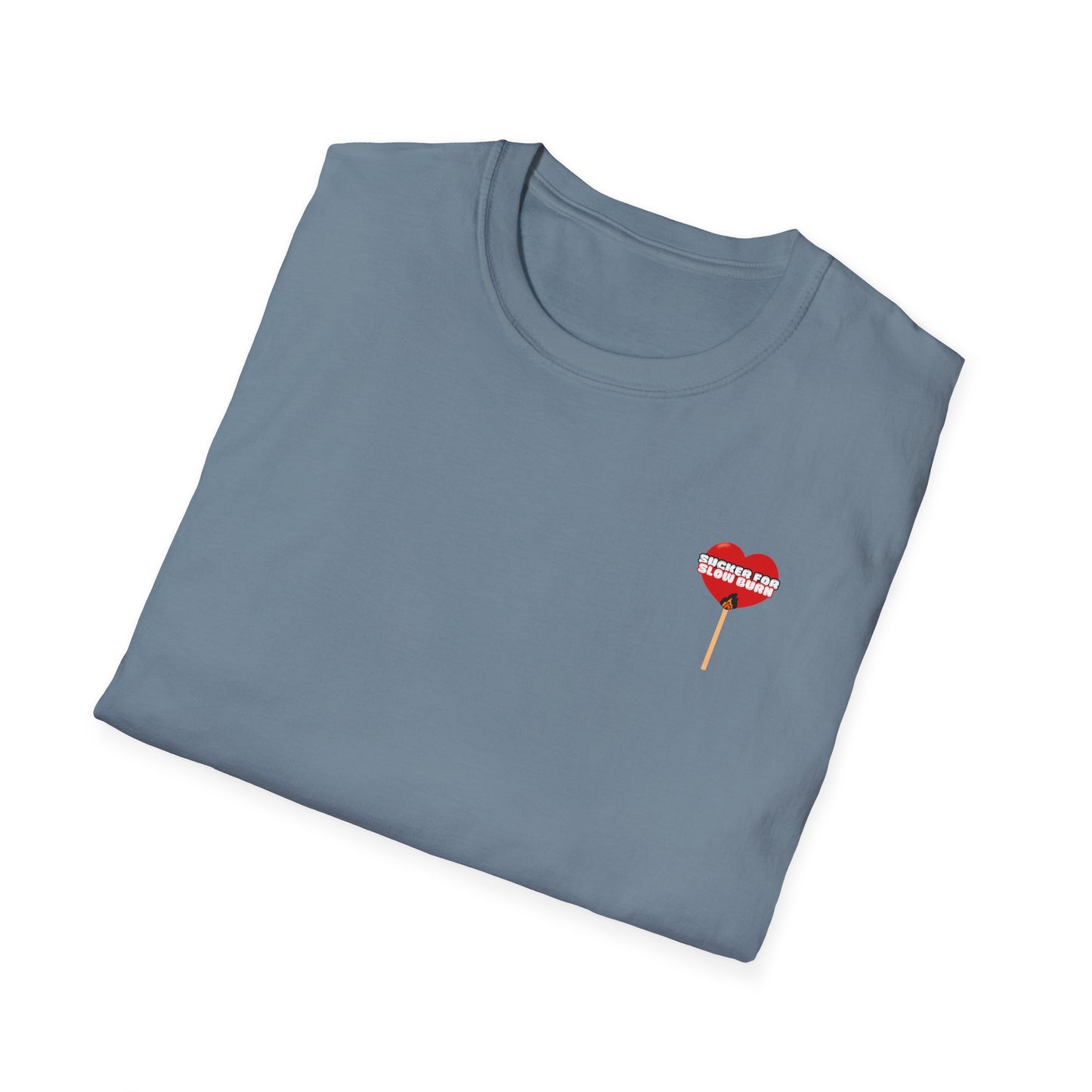 Sucker For Slow Burn Softstyle T-Shirt