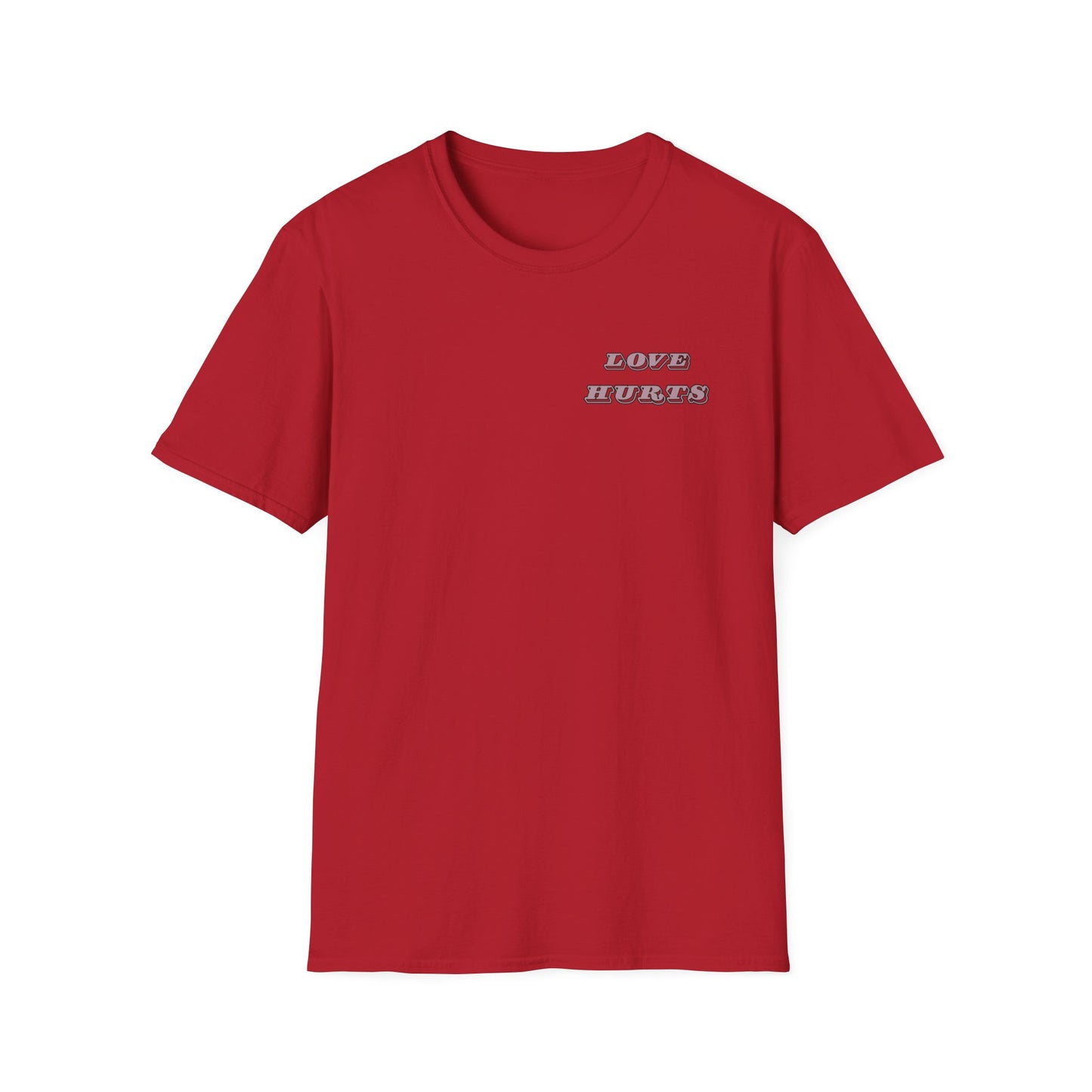 LOVE HURTS T-Shirt
