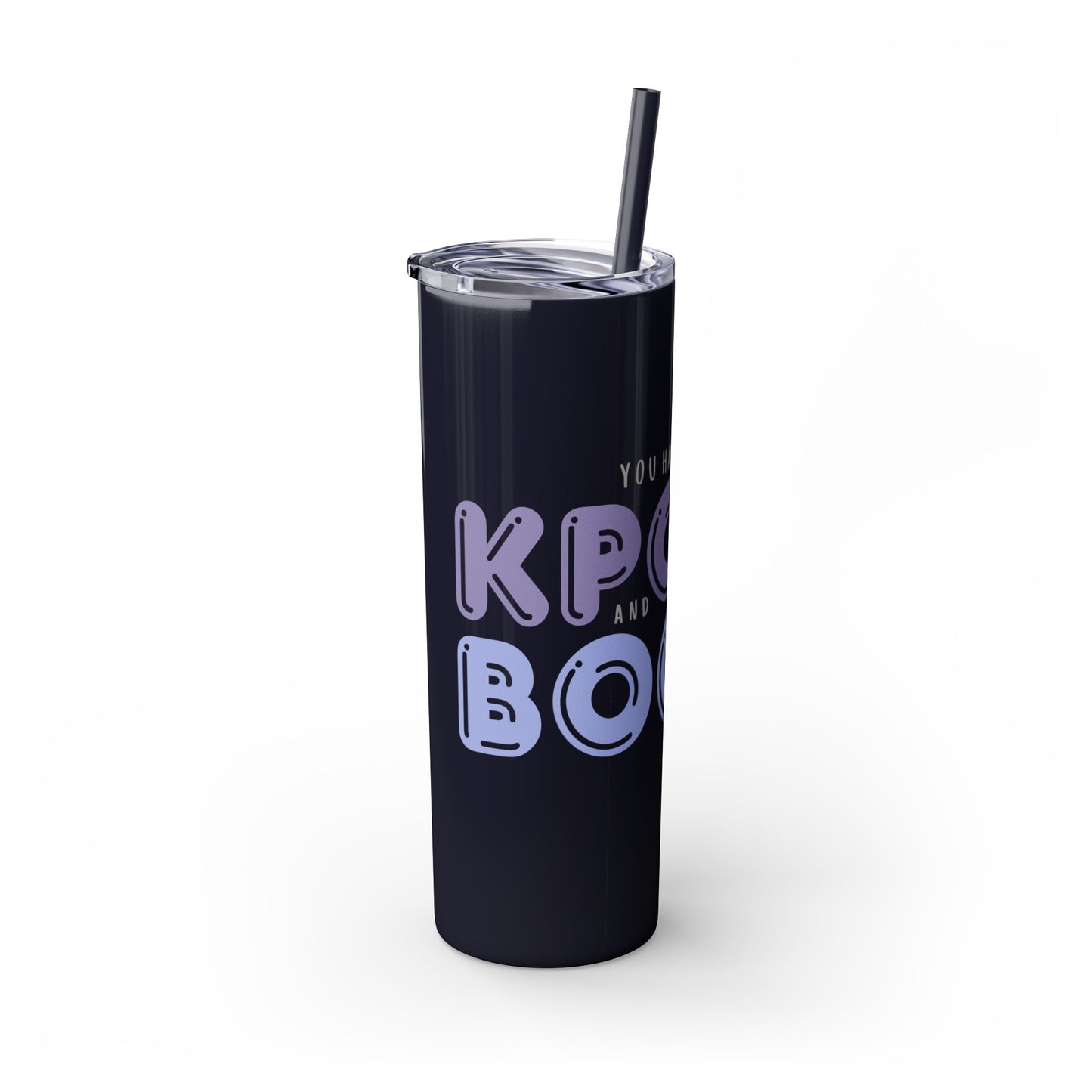 YOU HAD ME AT… Skinny Tumbler with Straw, 20oz