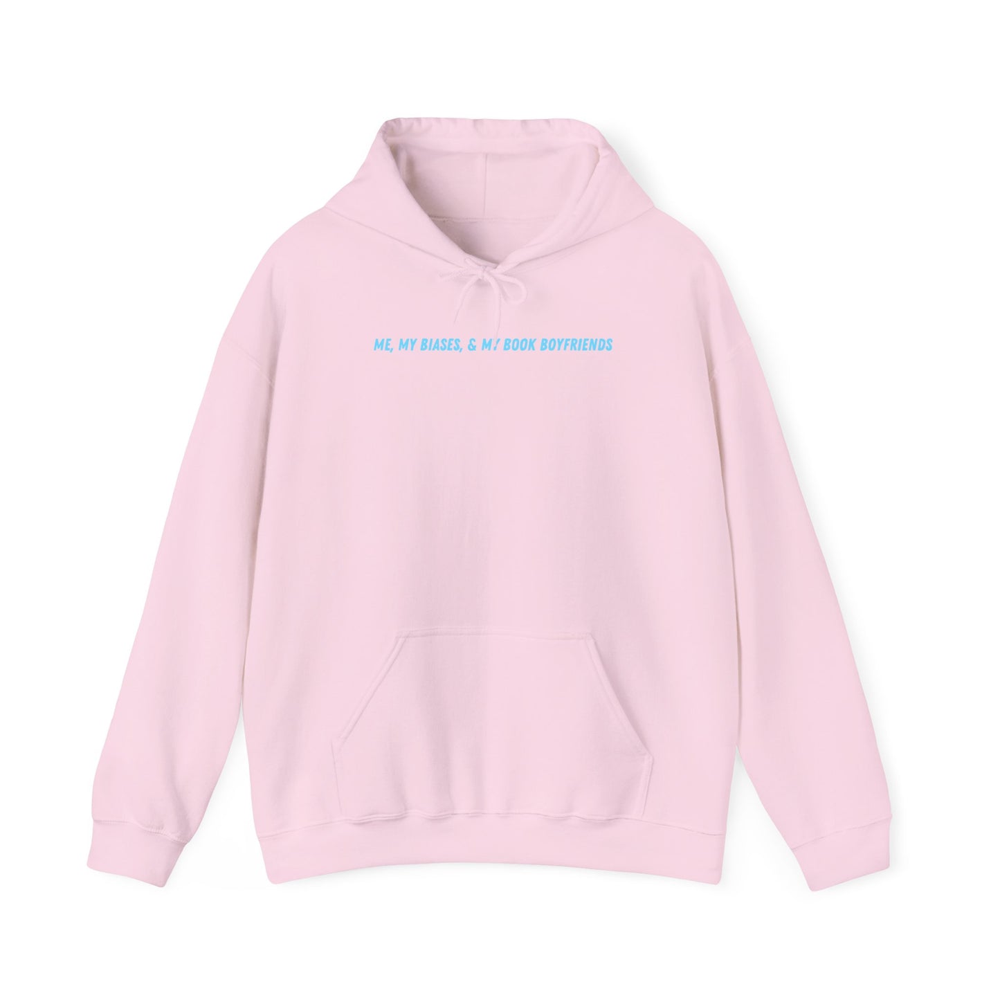 ME, MY BIASES, & MY BOOK BOYFRIENDS (blue) Hooded Sweatshirt
