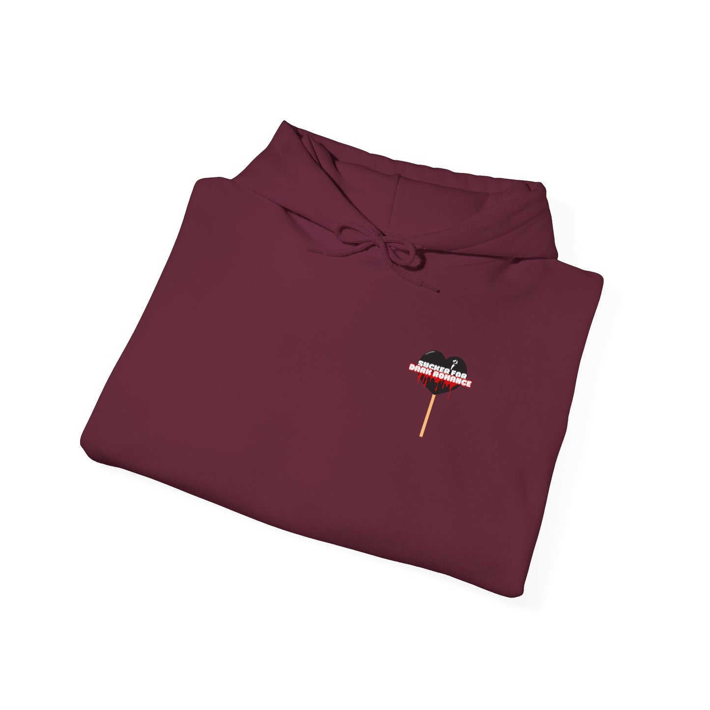 Sucker For Dark Romance Hooded Sweatshirt