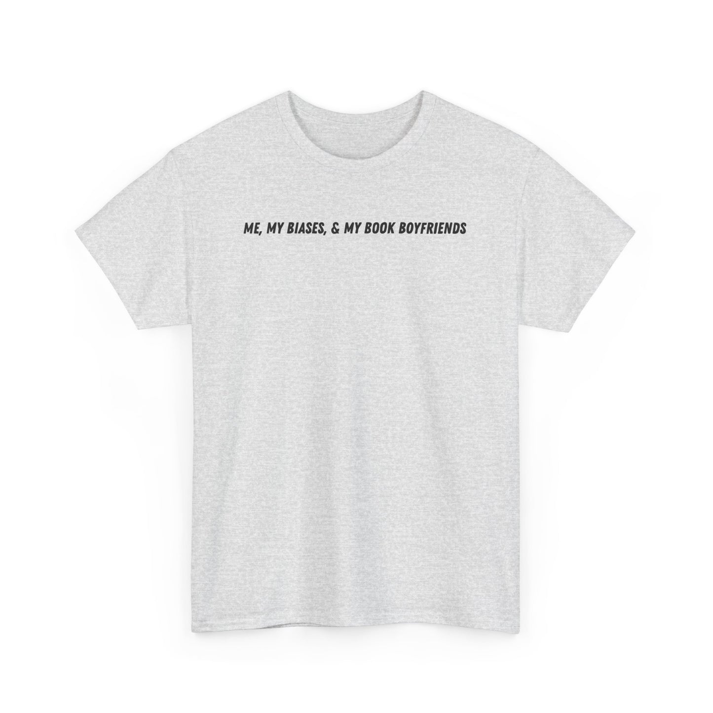 ME, MY BIASES, & MY BOOK BOYFRIENDS Cotton Tee