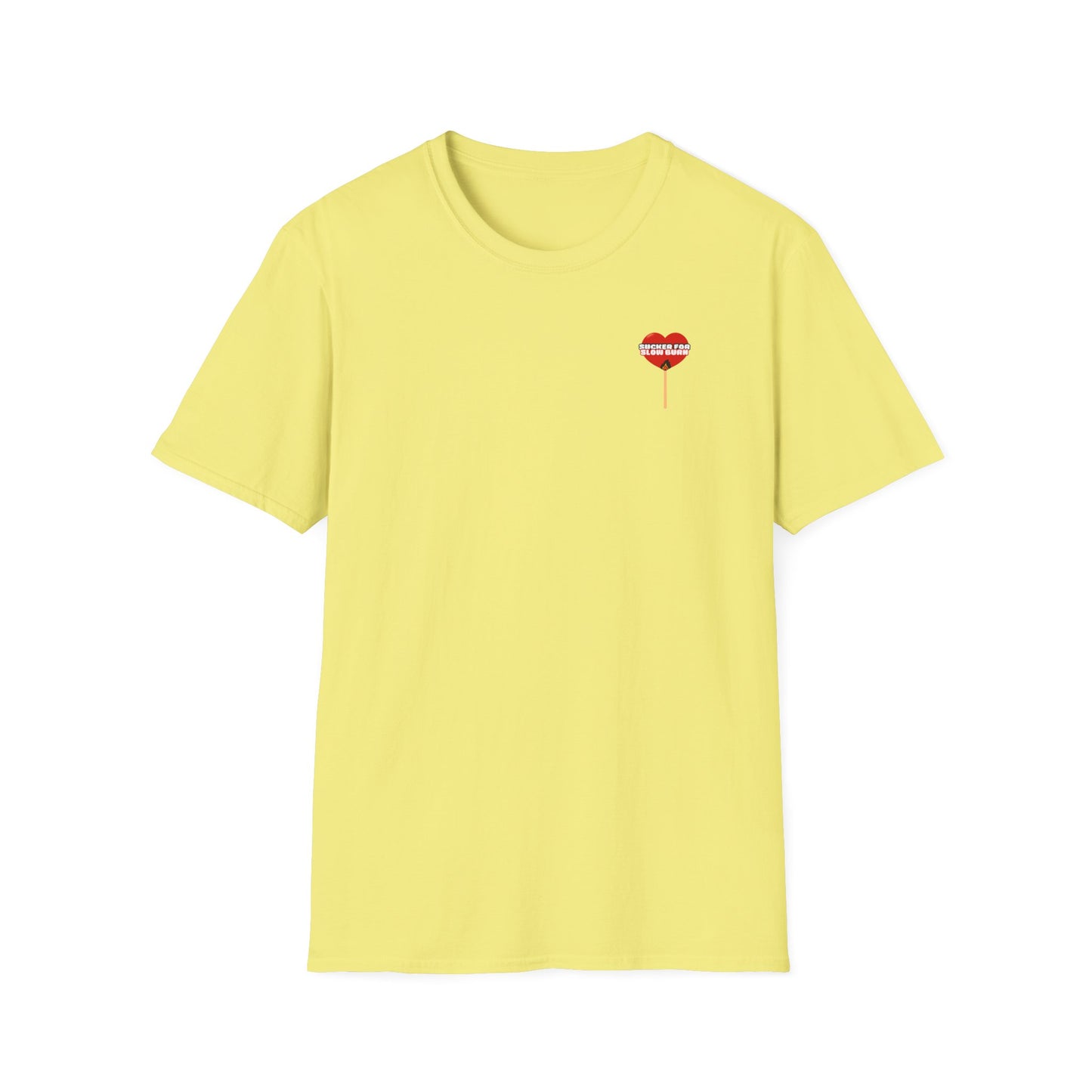 Sucker For Slow Burn Softstyle T-Shirt