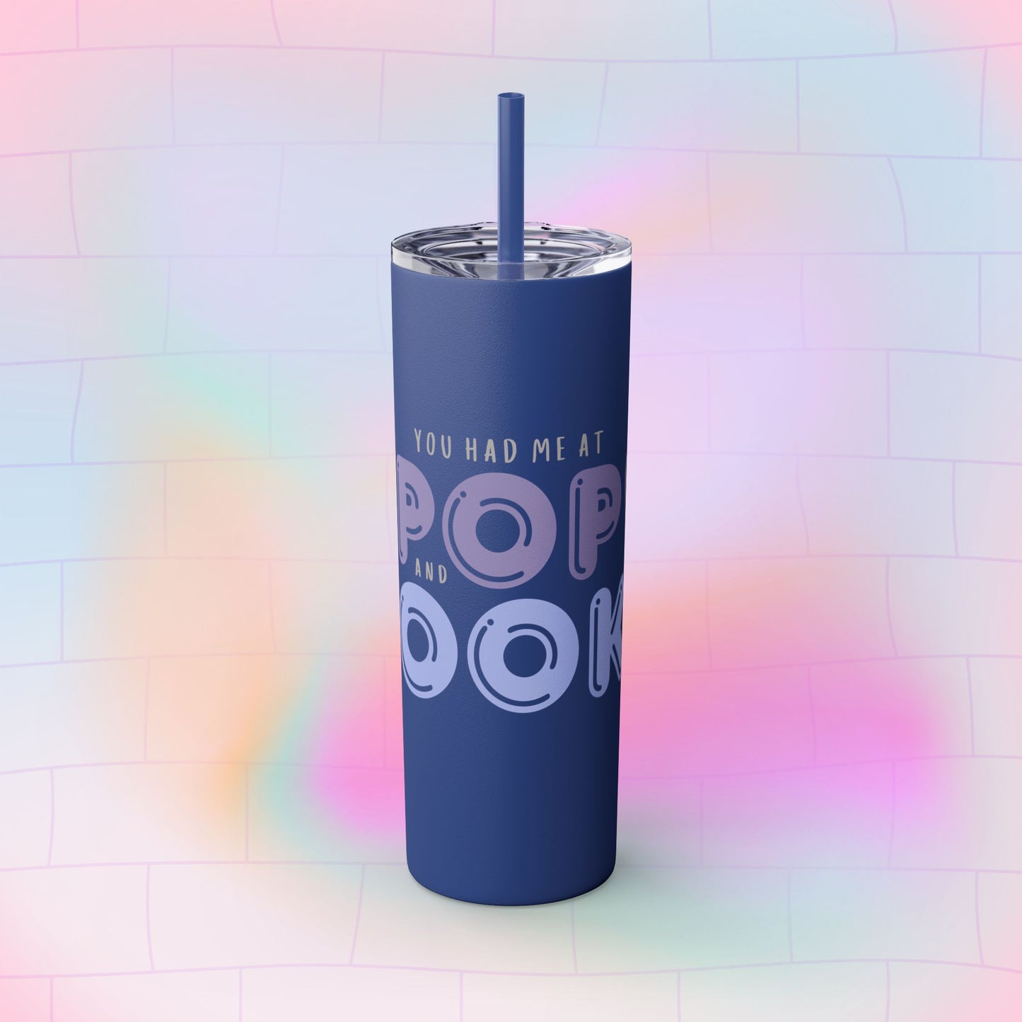 YOU HAD ME AT… Skinny Tumbler with Straw, 20oz