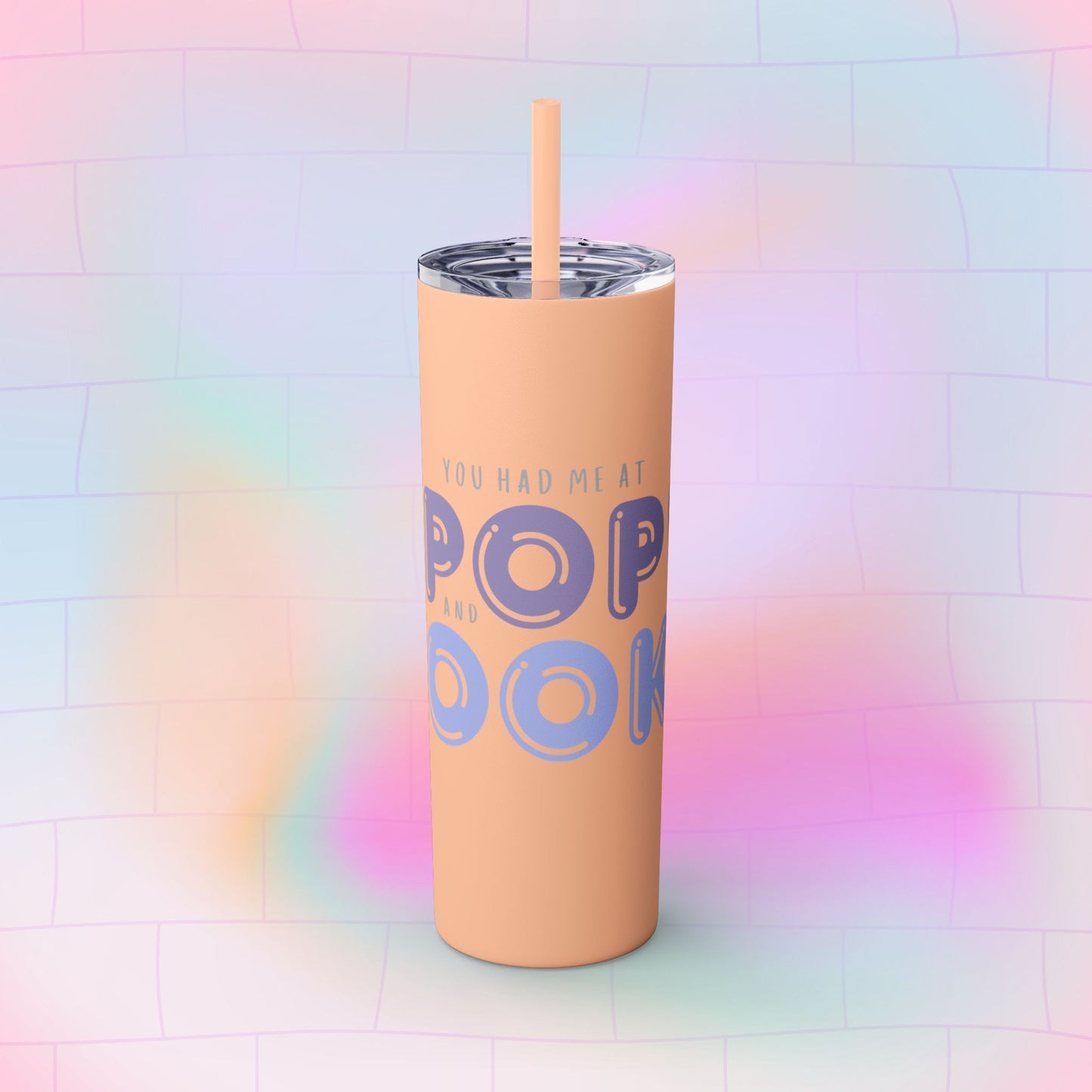 YOU HAD ME AT… Skinny Tumbler with Straw, 20oz