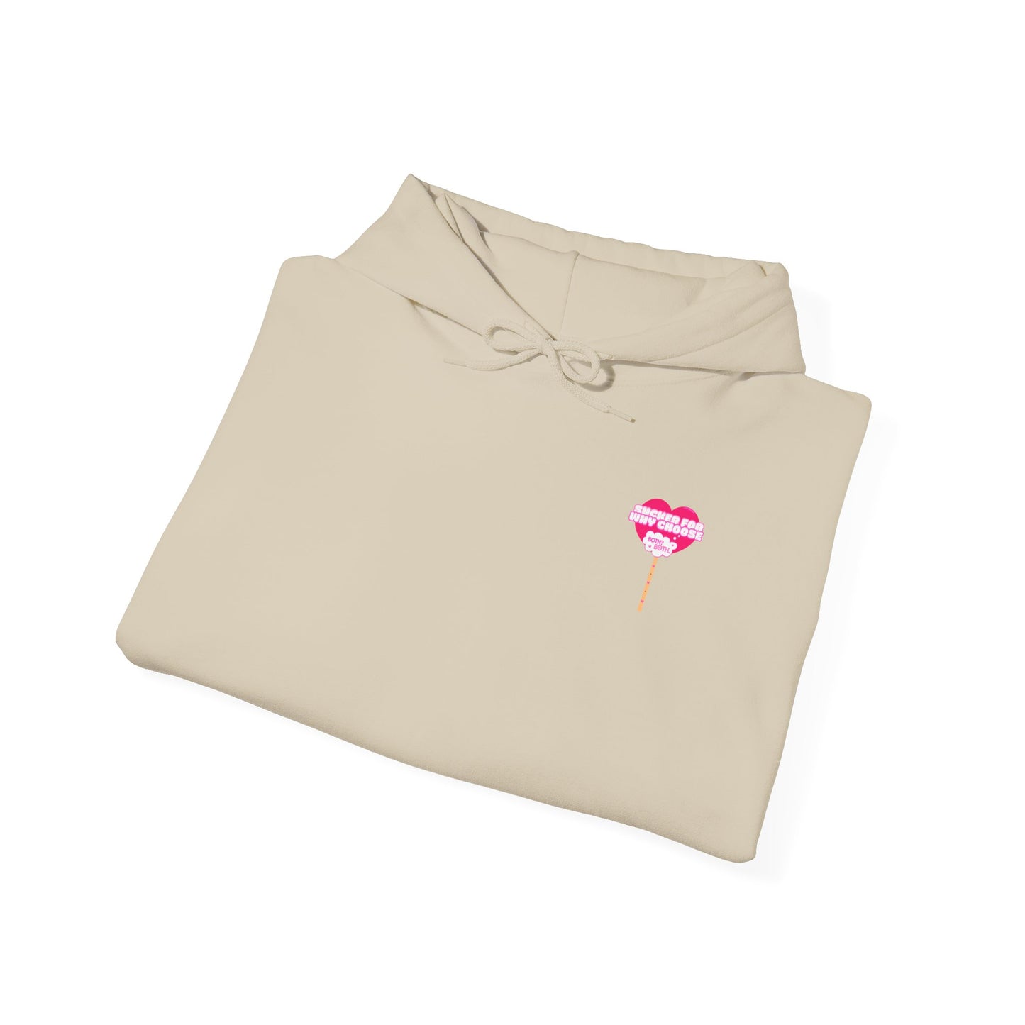 Sucker For Why Choose Hooded Sweatshirt