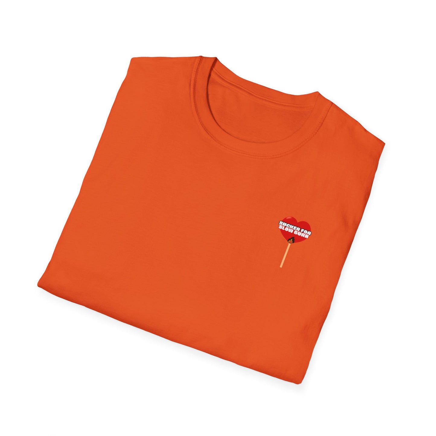 Sucker For Slow Burn Softstyle T-Shirt