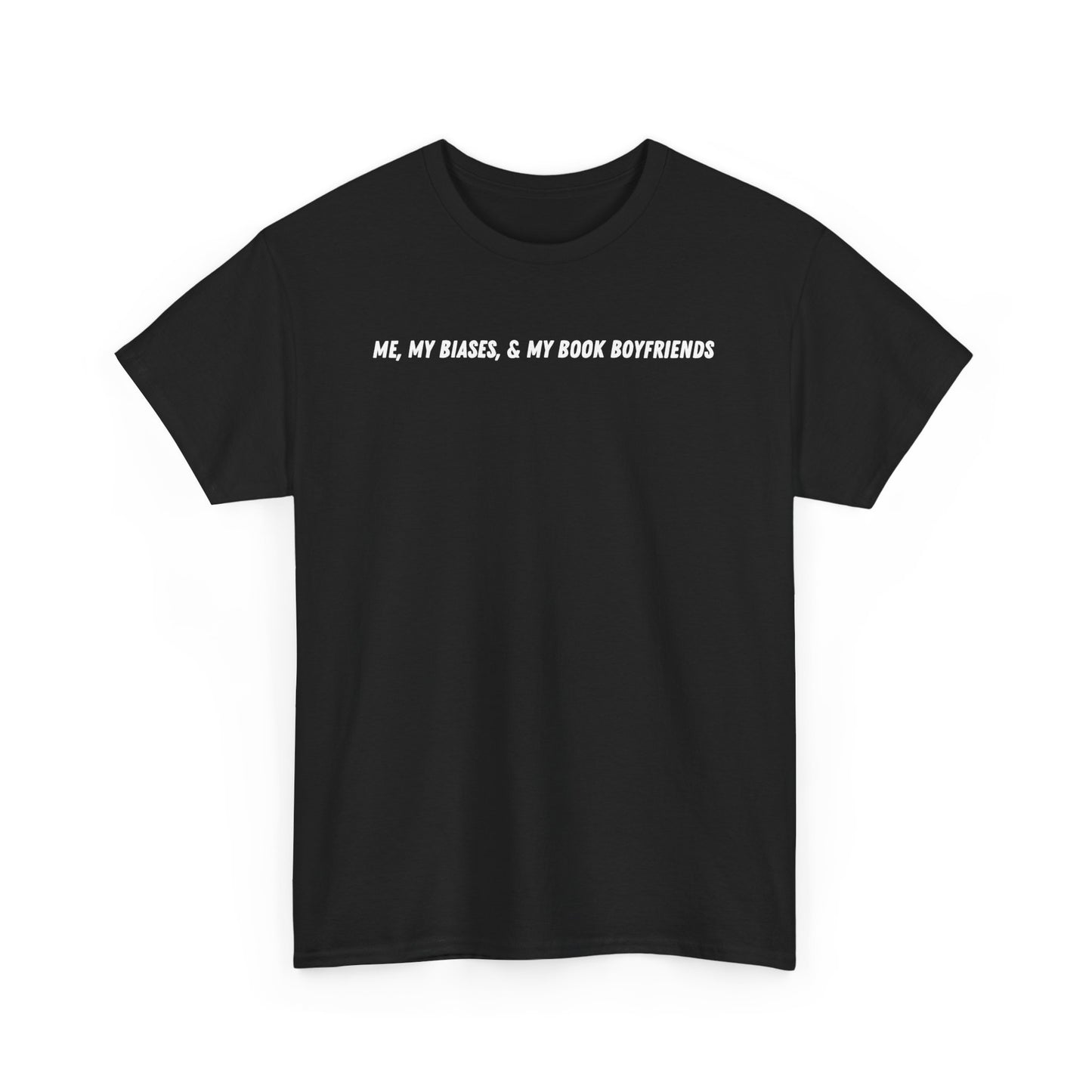 ME, MY BIASES, & MY BOOK BOYFRIENDS Cotton Tee