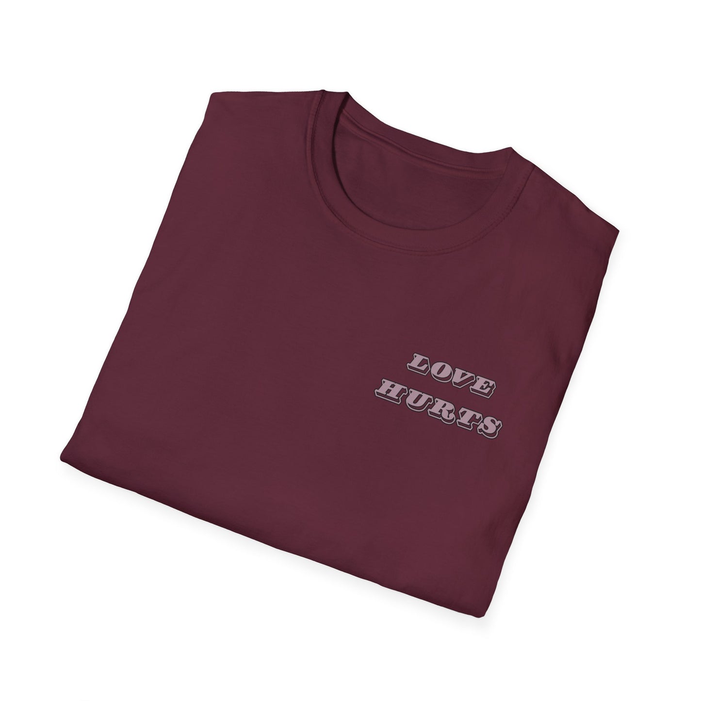 LOVE HURTS T-Shirt