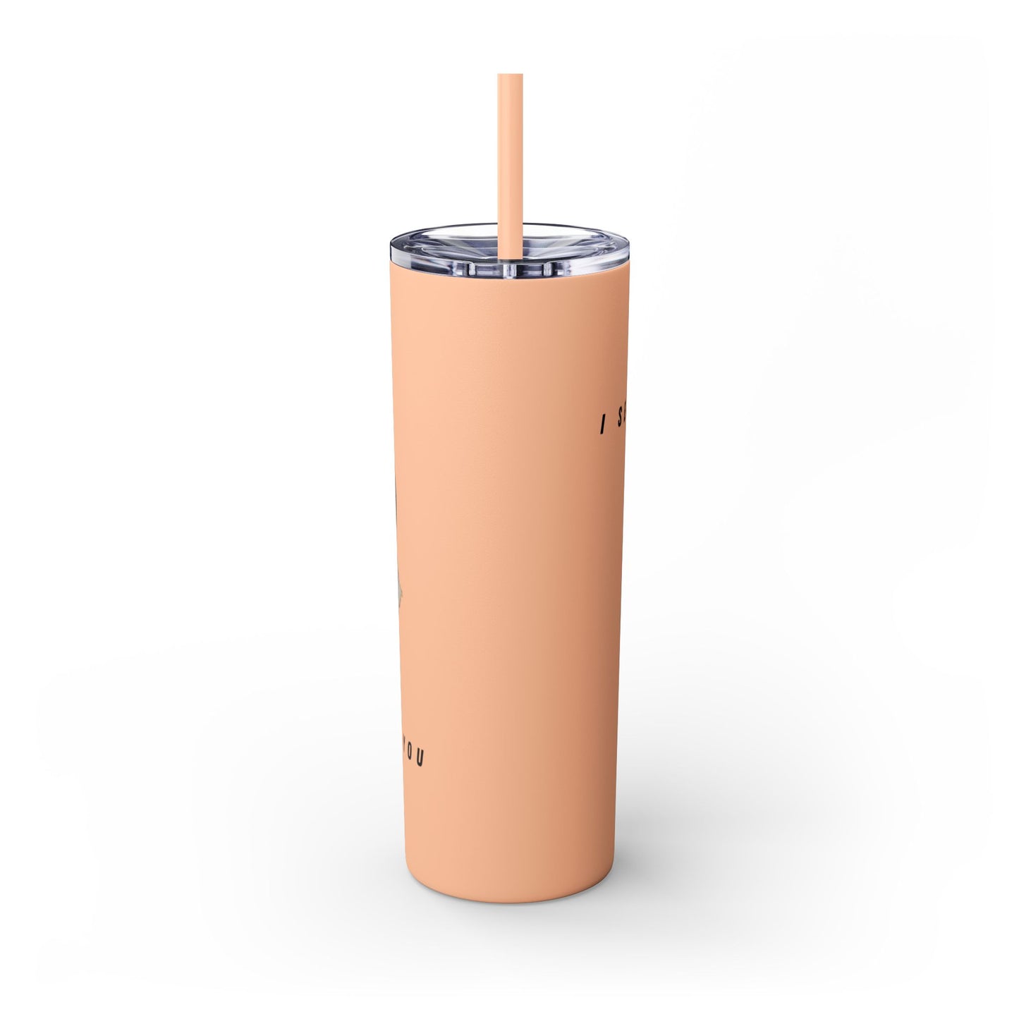 I AM YOU Skinny Tumbler with Straw, 20oz