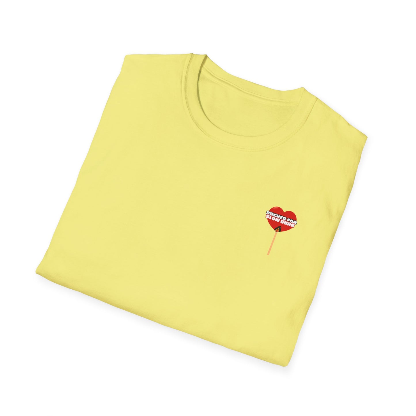 Sucker For Slow Burn Softstyle T-Shirt