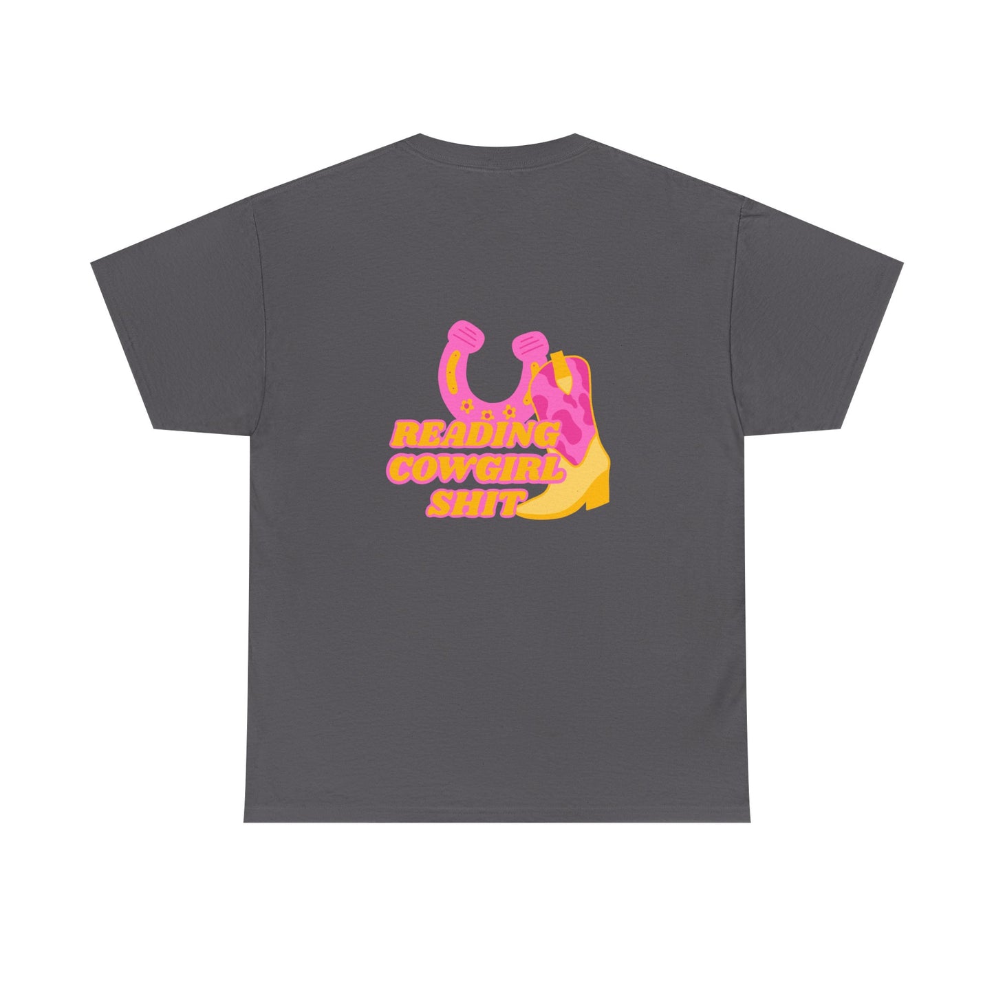 Reading Cowgirl Sh*t Heavy Cotton Tee