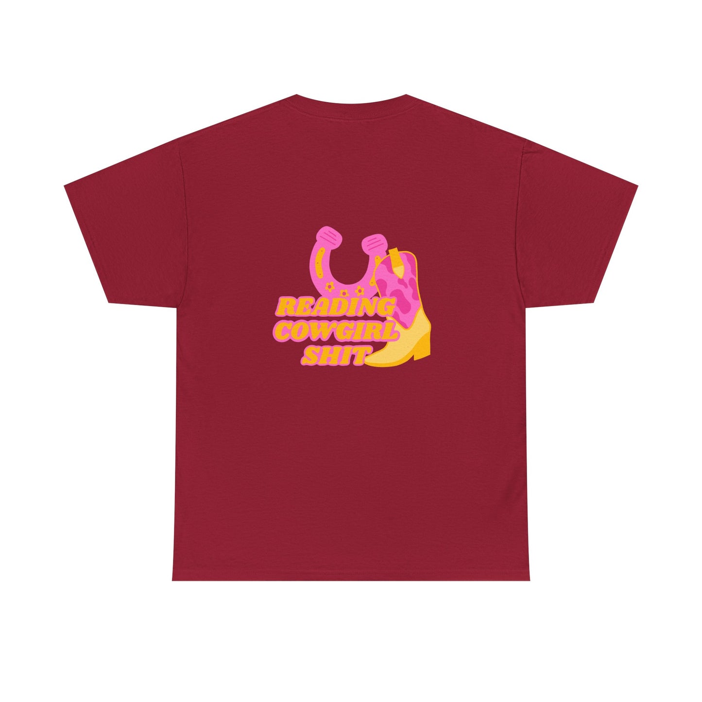 Reading Cowgirl Sh*t Heavy Cotton Tee