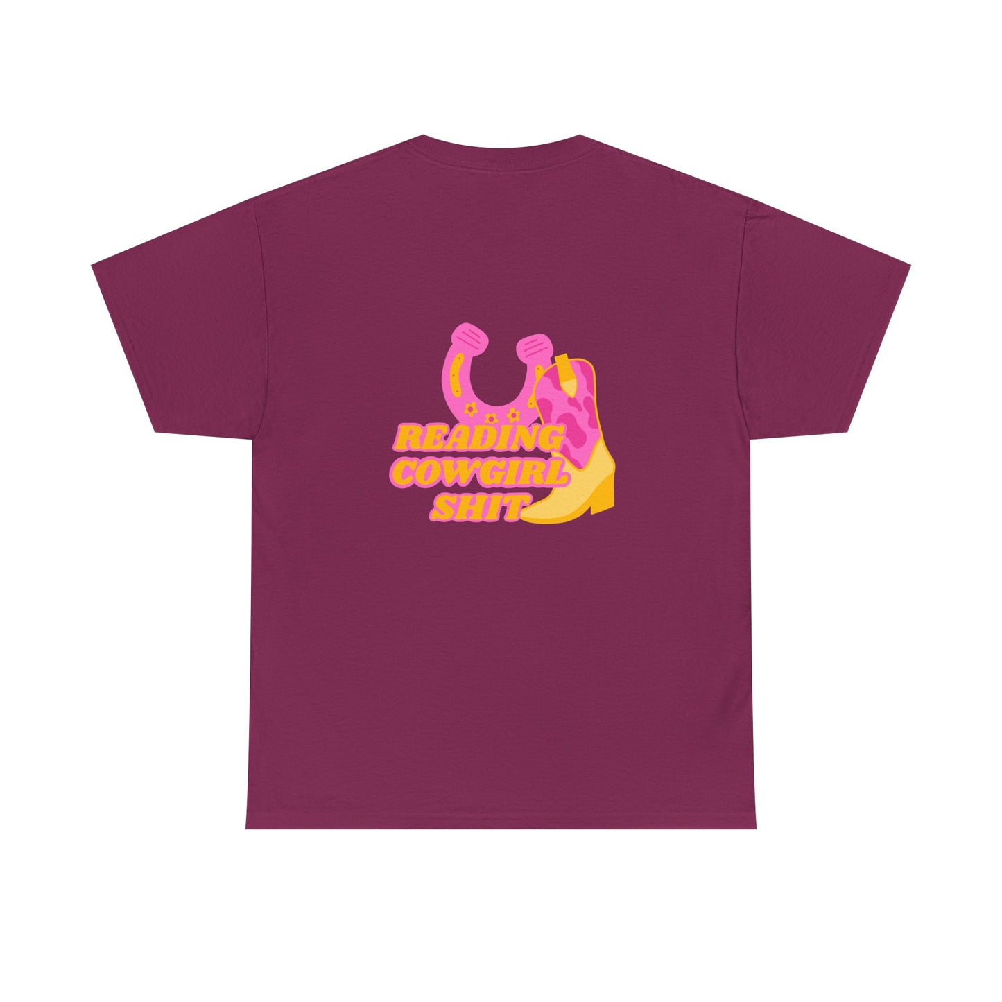 Reading Cowgirl Sh*t Heavy Cotton Tee