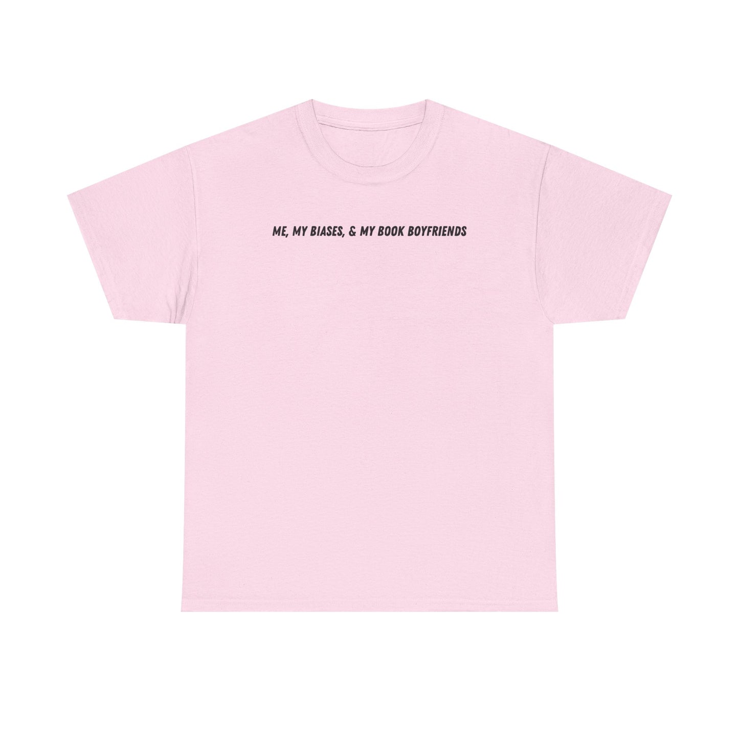 ME, MY BIASES, & MY BOOK BOYFRIENDS Cotton Tee