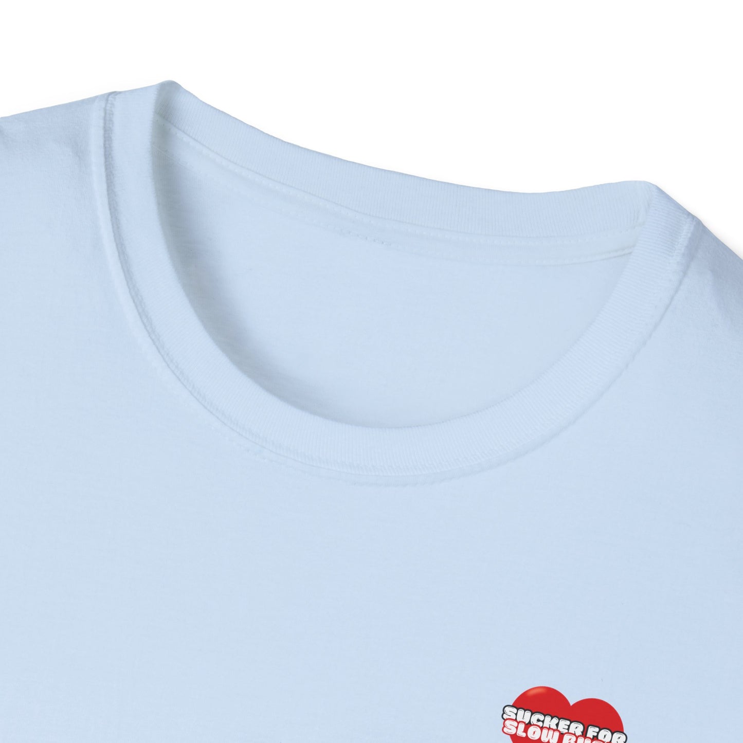 Sucker For Slow Burn Softstyle T-Shirt