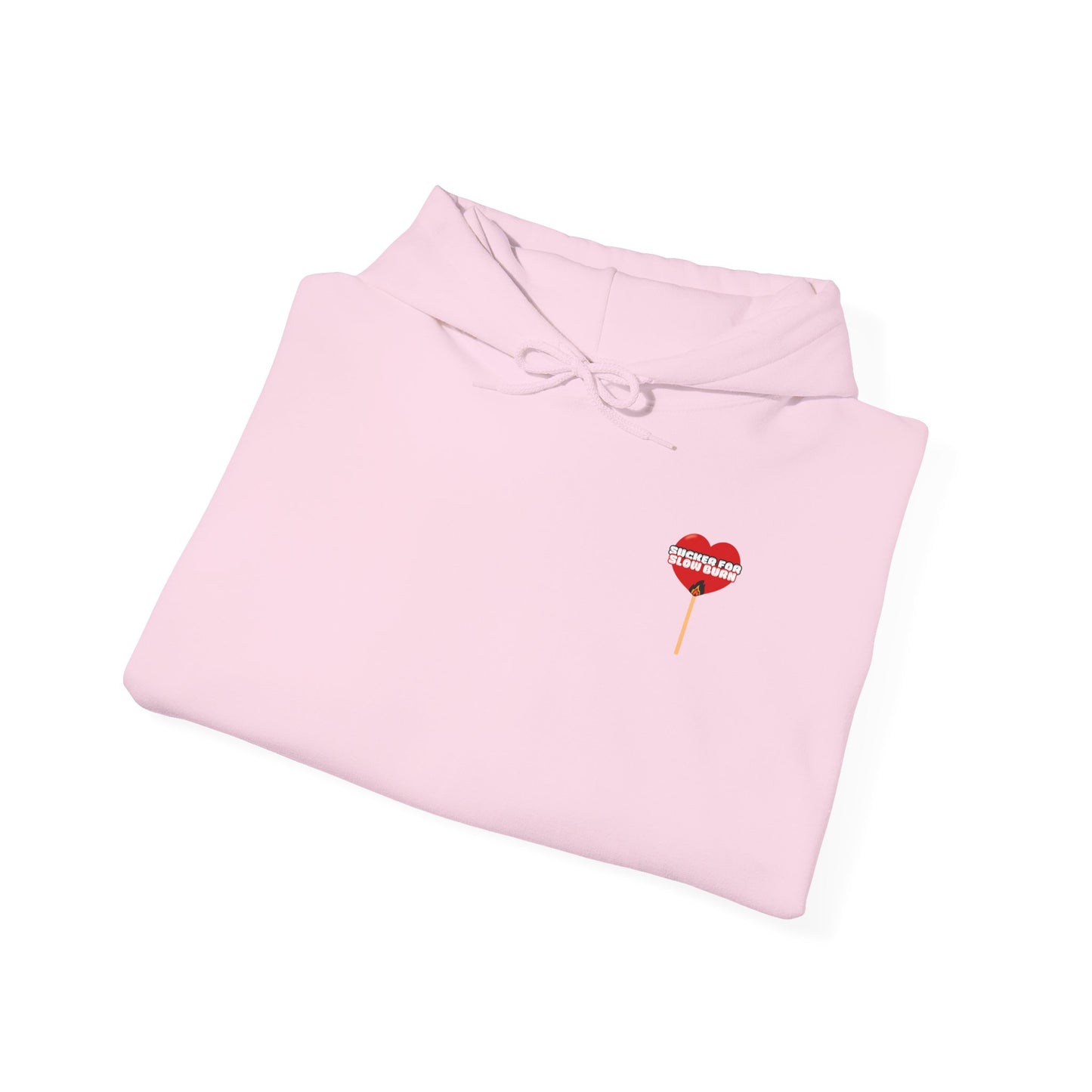 Sucker For Slow Burn Hooded Sweatshirt