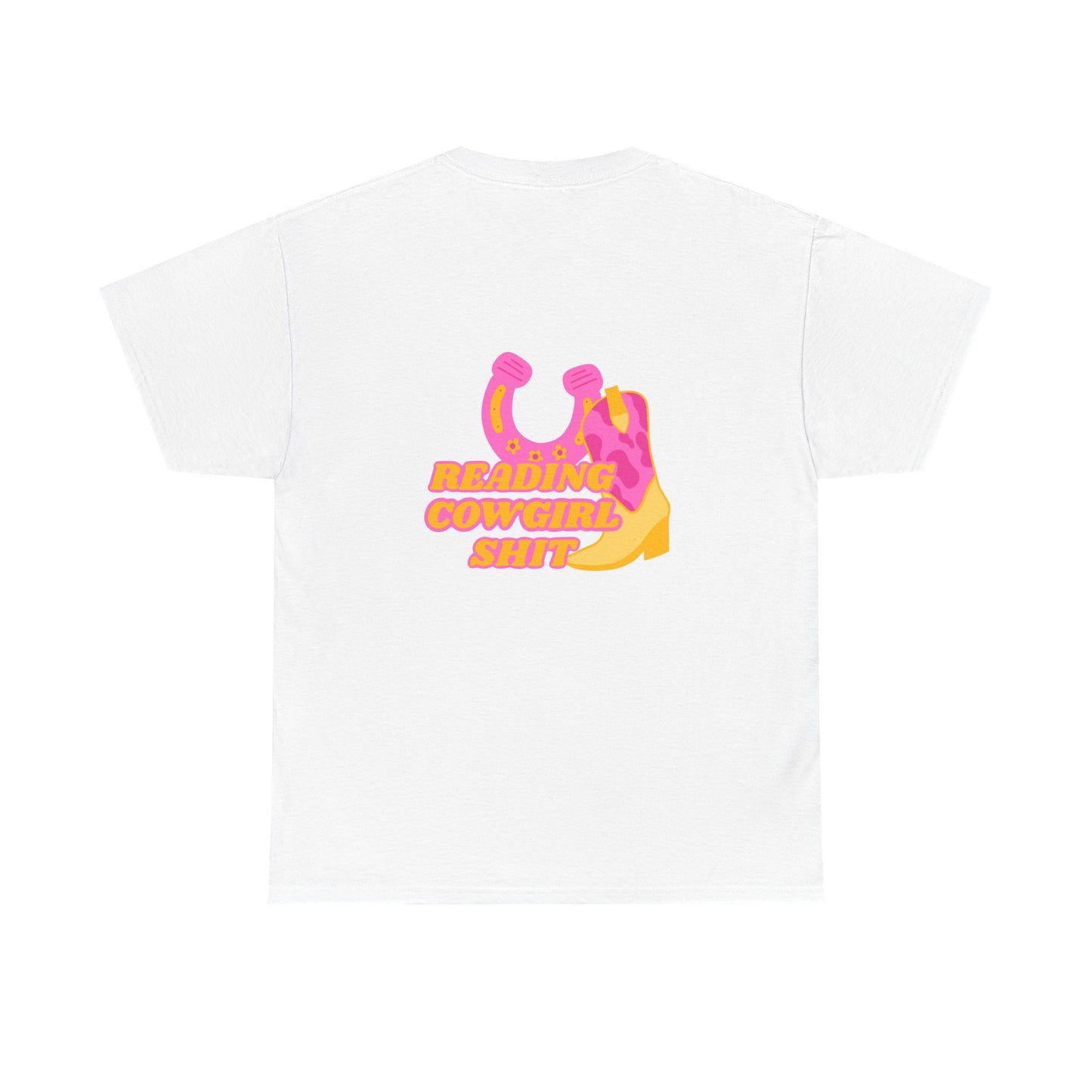 Reading Cowgirl Sh*t Heavy Cotton Tee