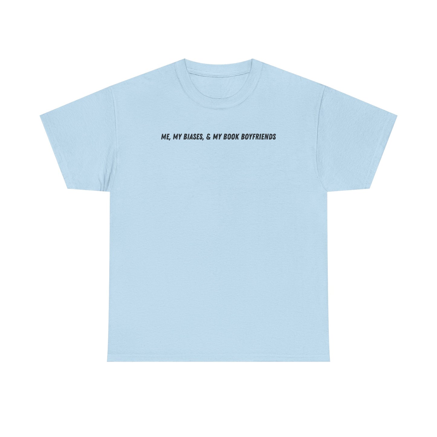 ME, MY BIASES, & MY BOOK BOYFRIENDS Cotton Tee