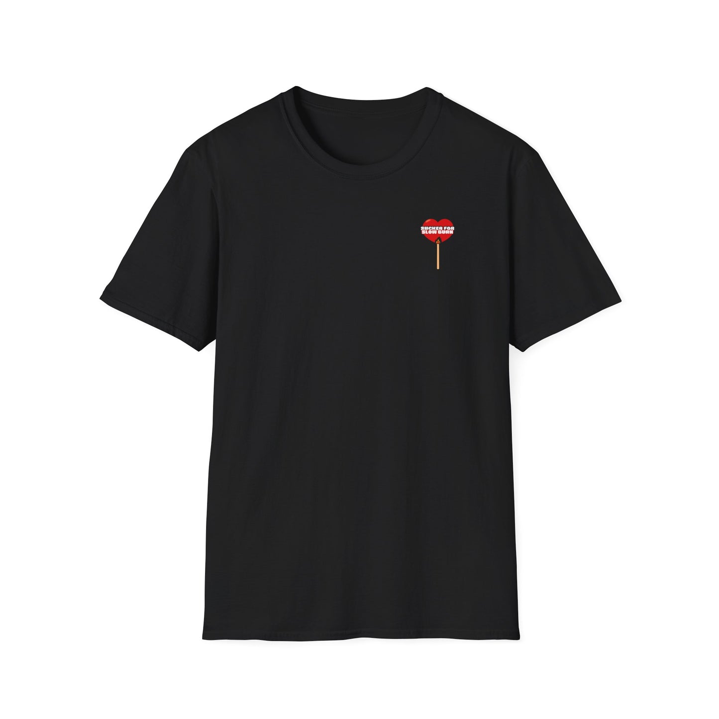 Sucker For Slow Burn Softstyle T-Shirt