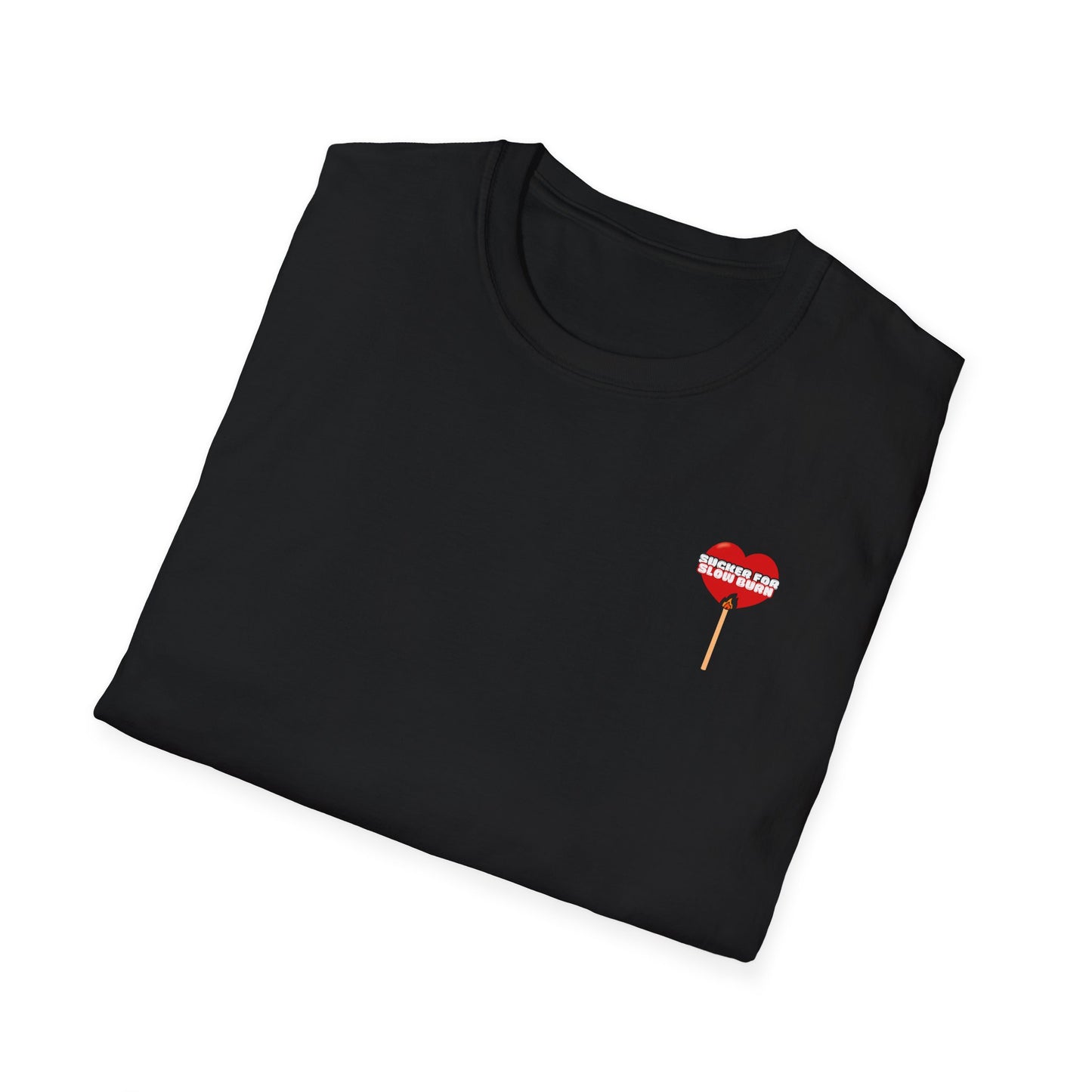 Sucker For Slow Burn Softstyle T-Shirt