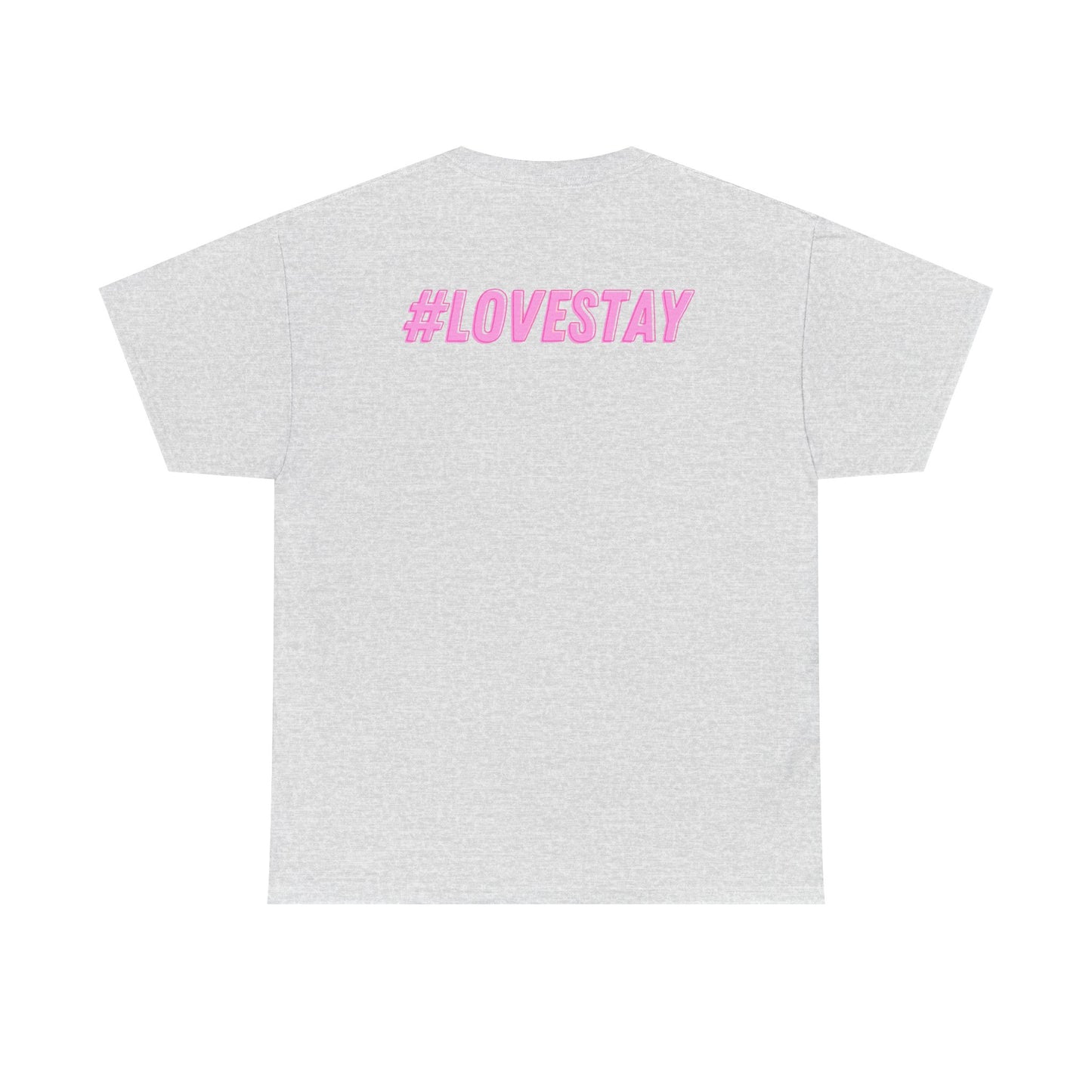 #LOVESTAY in Pink Heavy Cotton Tee
