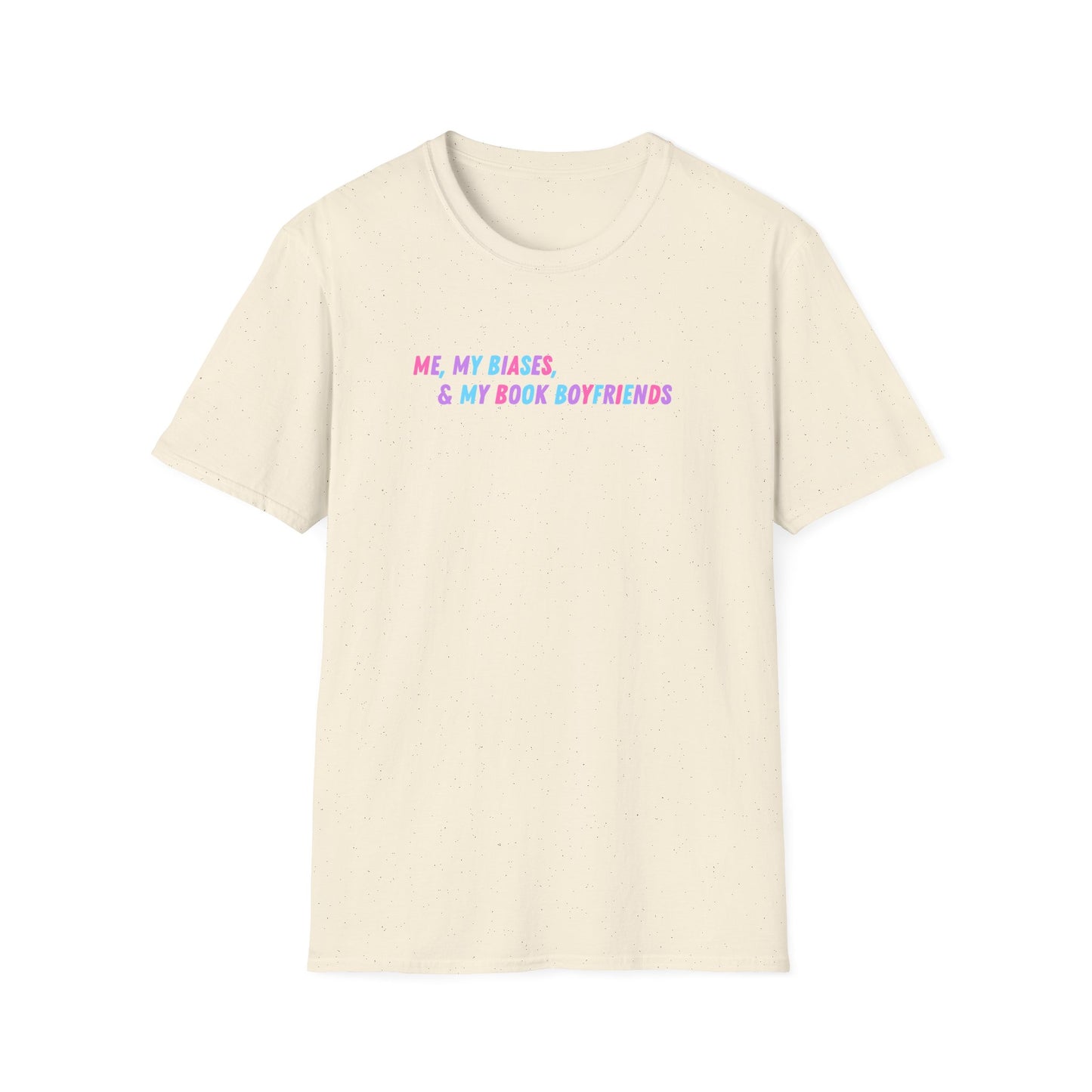 ME, MY BIASES, & MY BOOK BOYFRIENDS Softstyle T-Shirt