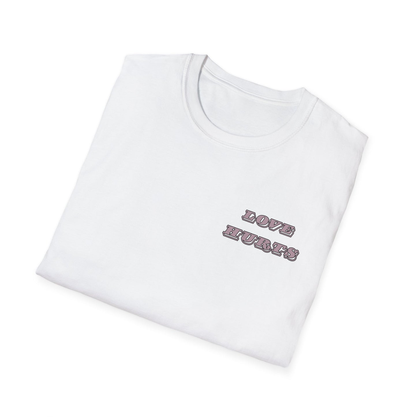 LOVE HURTS T-Shirt
