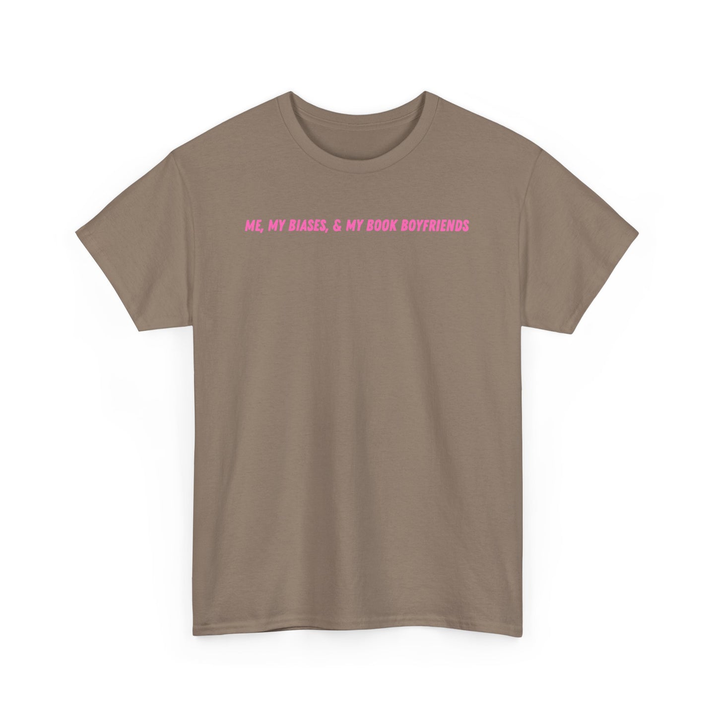 ME, MY BIASES, & MY BOOK BOYFRIENDS (pink) Heavy Cotton Tee