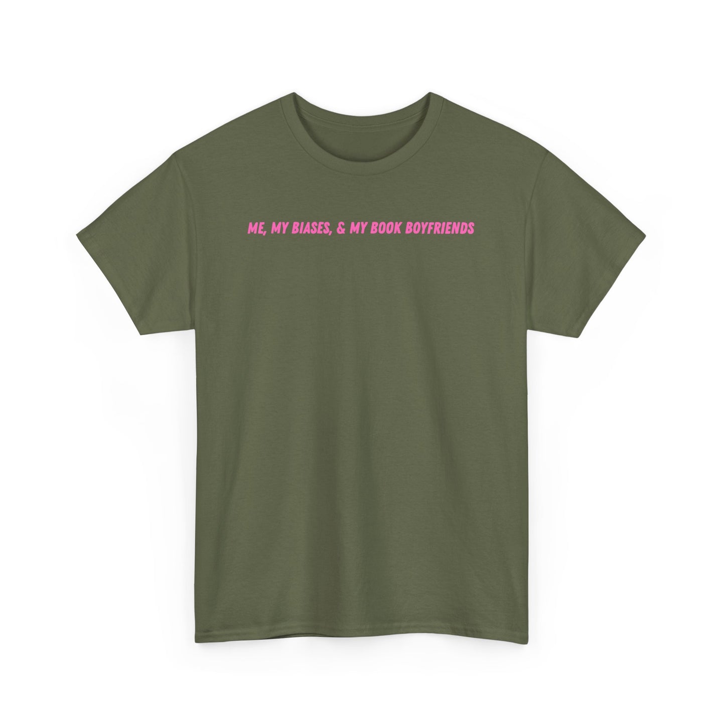 ME, MY BIASES, & MY BOOK BOYFRIENDS (pink) Heavy Cotton Tee