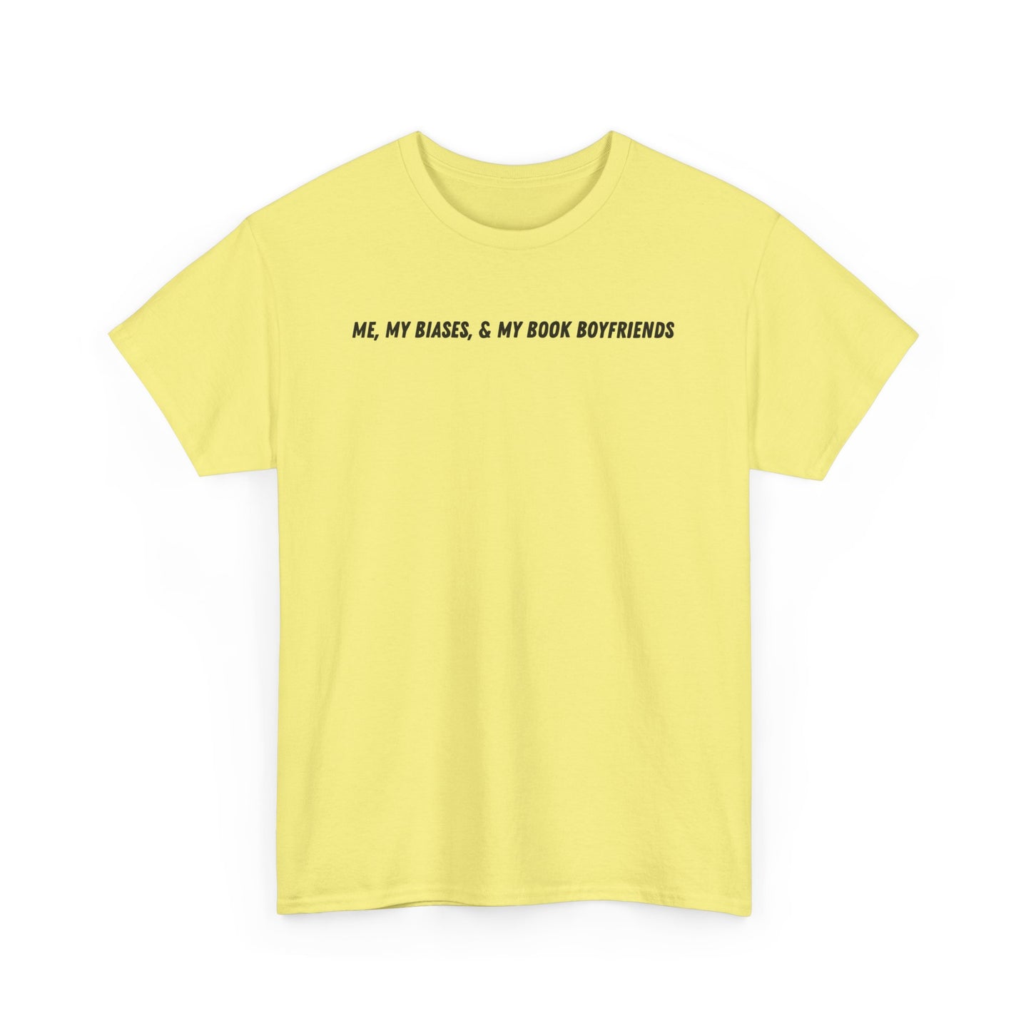 ME, MY BIASES, & MY BOOK BOYFRIENDS Cotton Tee