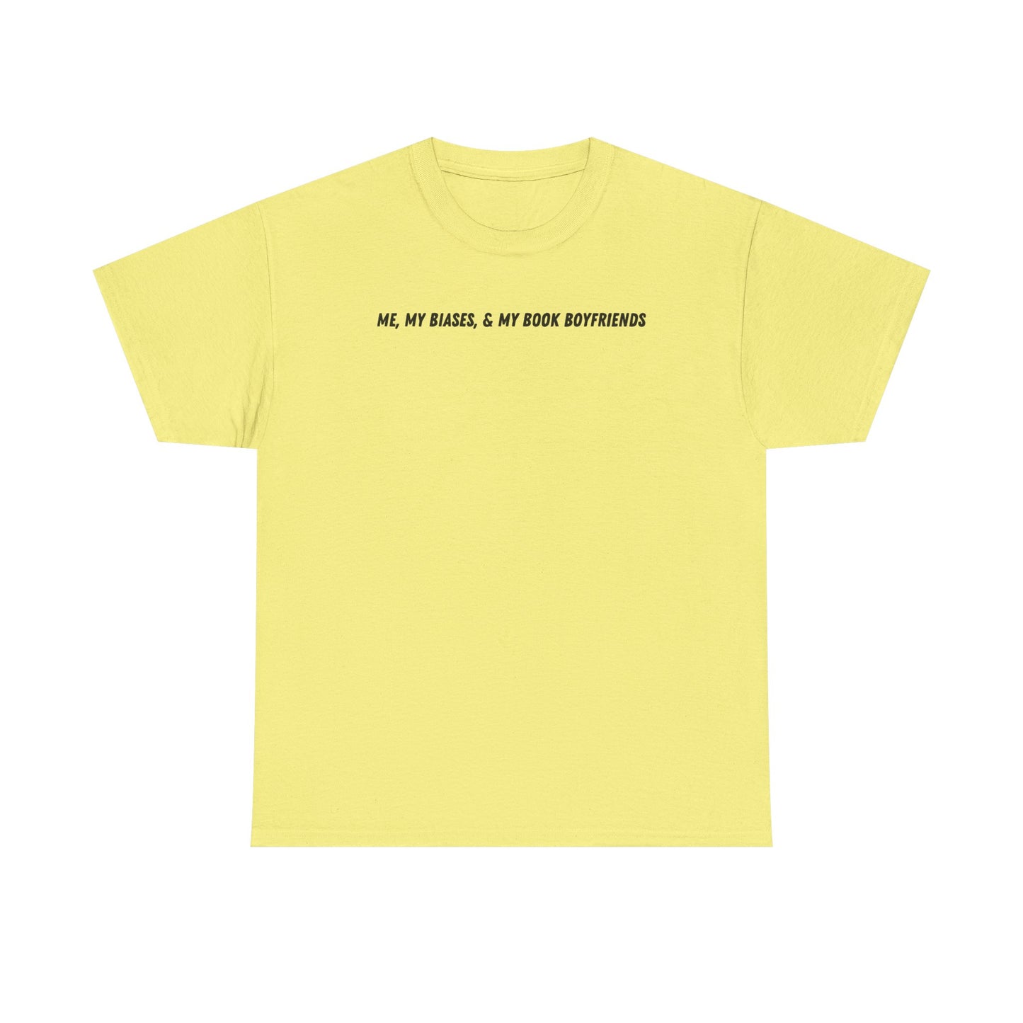 ME, MY BIASES, & MY BOOK BOYFRIENDS Cotton Tee