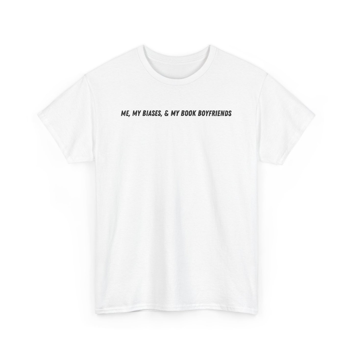 ME, MY BIASES, & MY BOOK BOYFRIENDS Cotton Tee