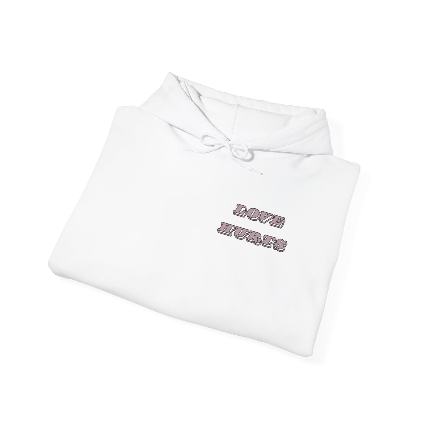LOVE HURTS Hooded Sweatshirt