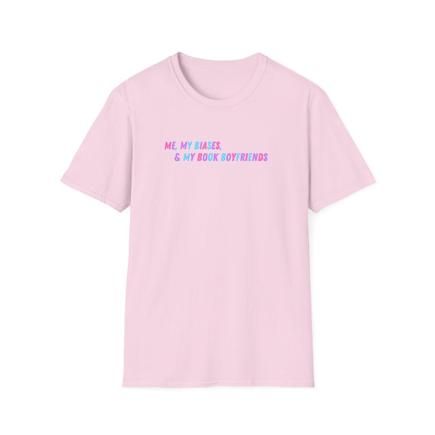 ME, MY BIASES, & MY BOOK BOYFRIENDS Softstyle T-Shirt