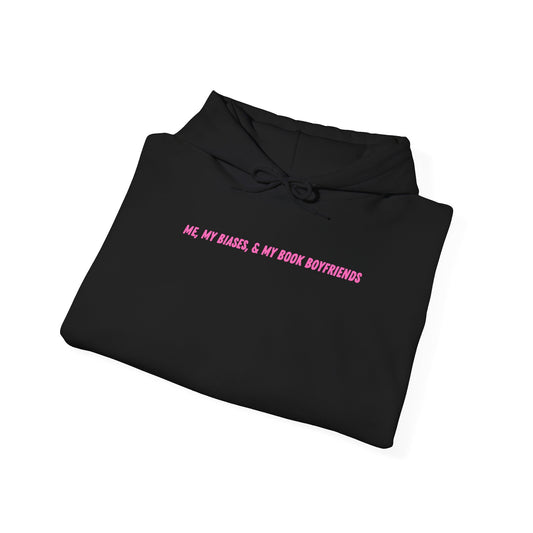 ME, MY BIASES, & MY BOOK BOYFRIENDS (pink) Hooded Sweatshirt