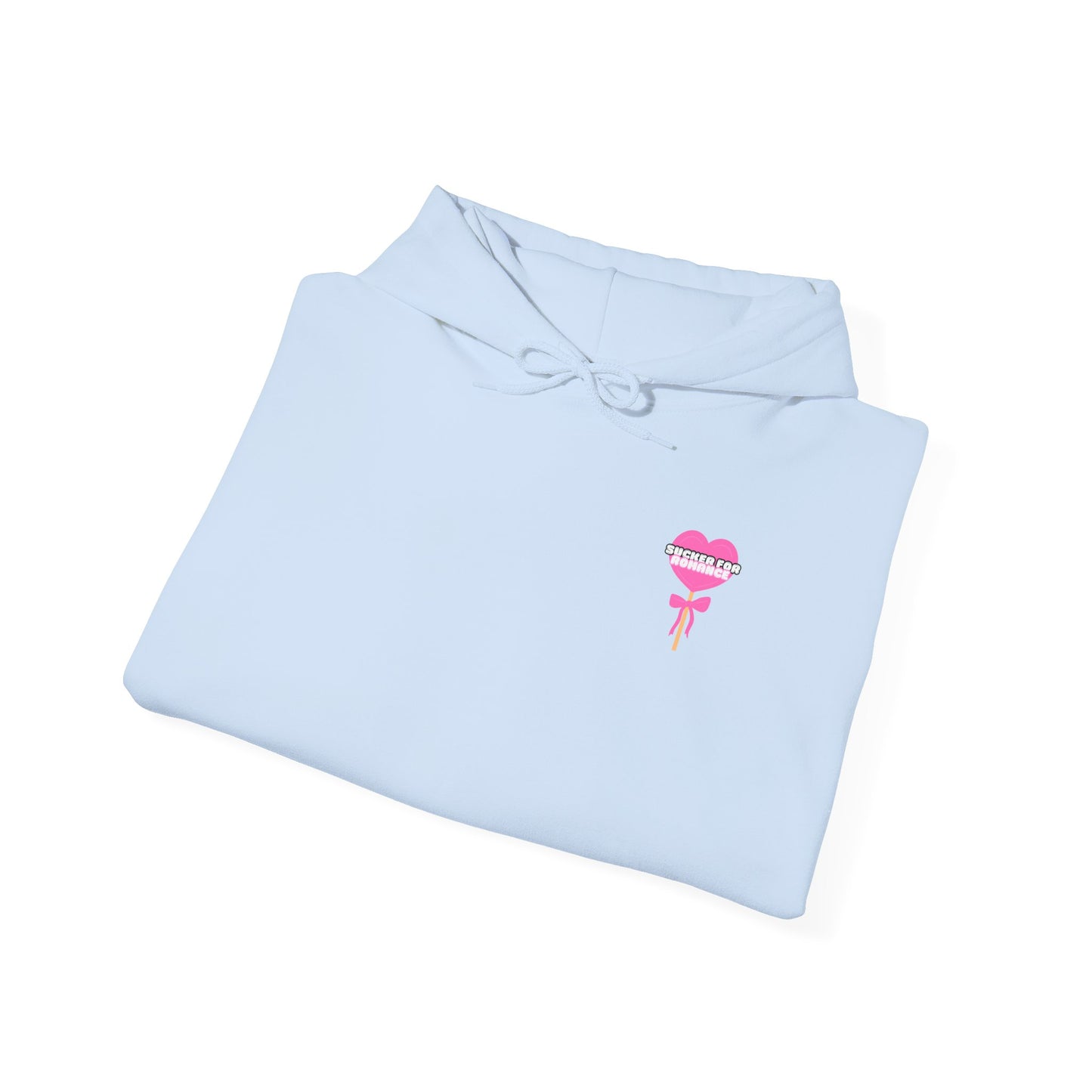 Sucker For Romance Hooded Sweatshirt
