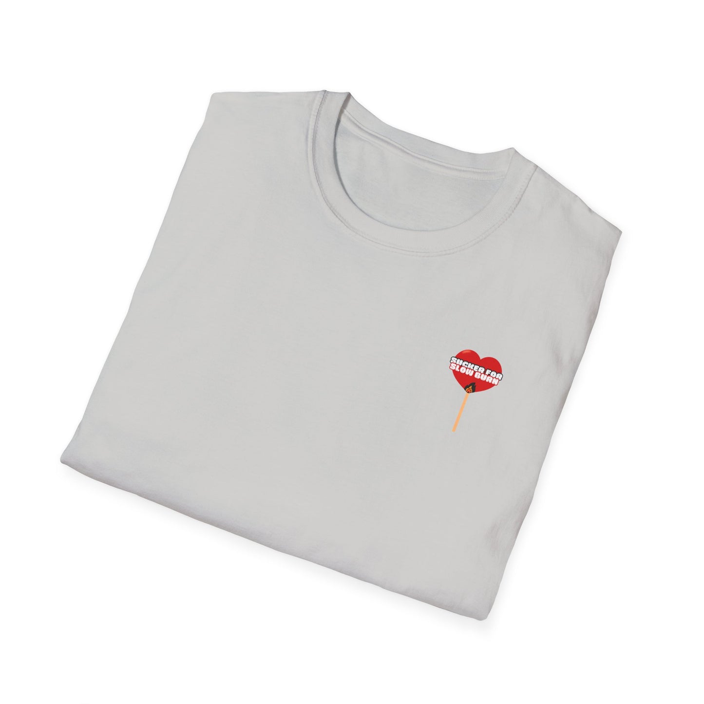 Sucker For Slow Burn Softstyle T-Shirt