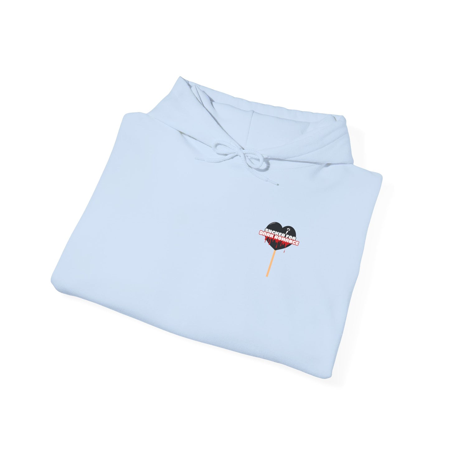 Sucker For Dark Romance Hooded Sweatshirt