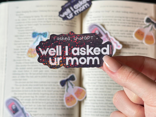 UR MOM Sticker