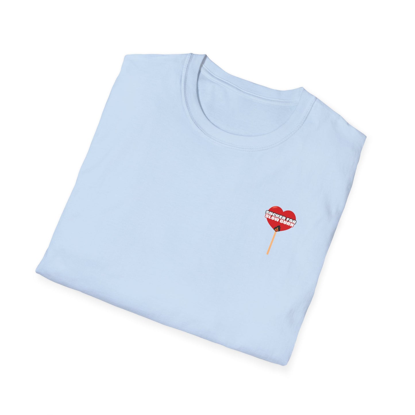 Sucker For Slow Burn Softstyle T-Shirt