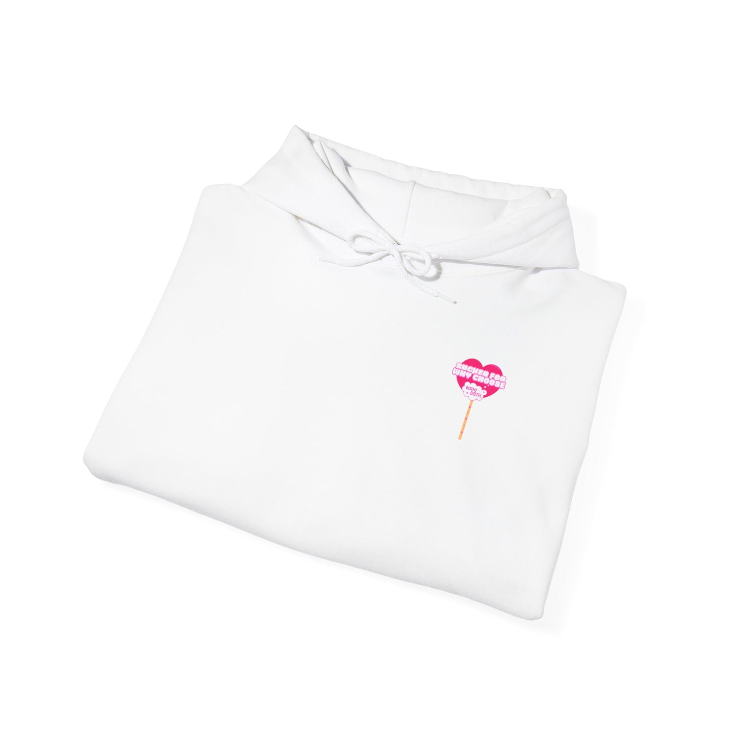 Sucker For Why Choose Hooded Sweatshirt