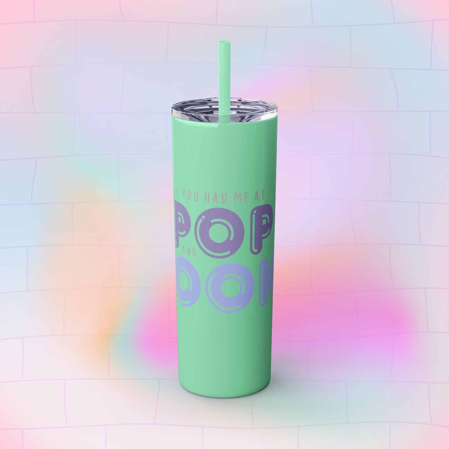 YOU HAD ME AT… Skinny Tumbler with Straw, 20oz