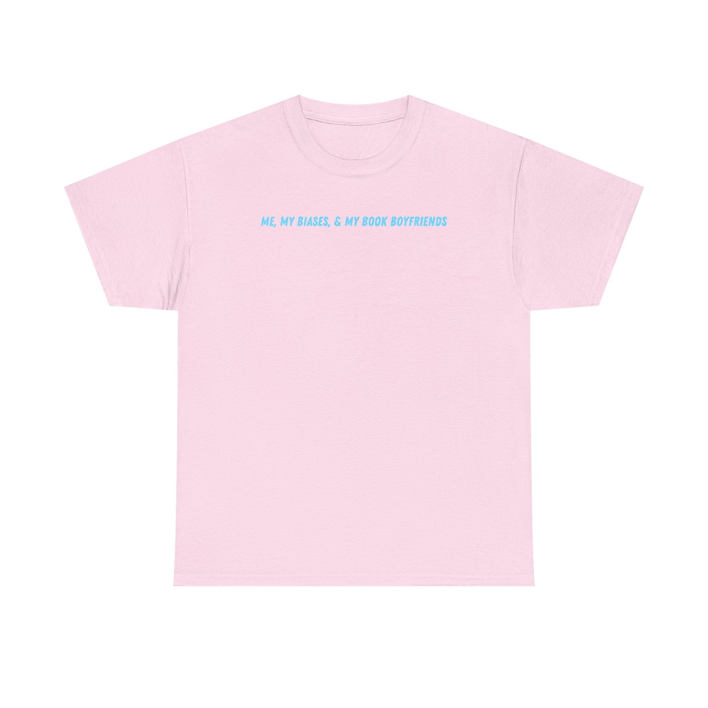 ME, MY BIASES, & MY BOOK BOYFRIEND (blue) Cotton Tee