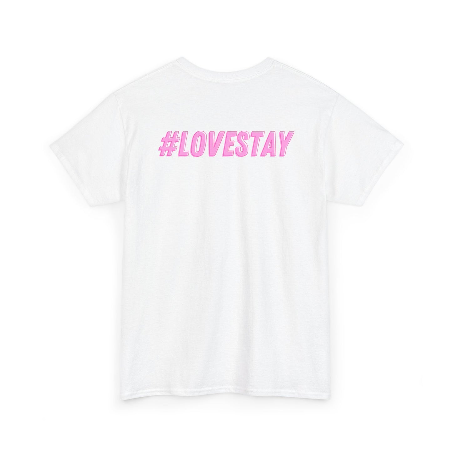 #LOVESTAY in Pink Heavy Cotton Tee