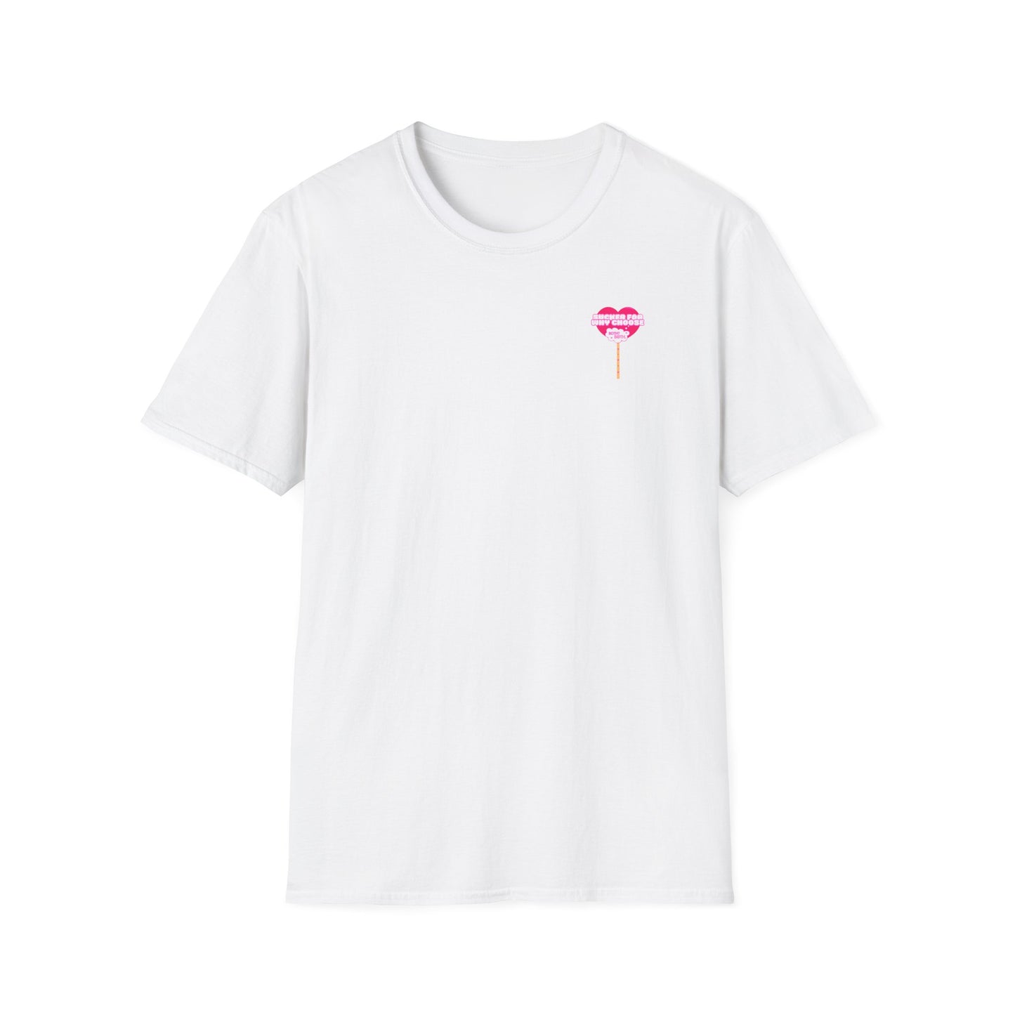 Sucker For Why Choose Softstyle T-Shirt