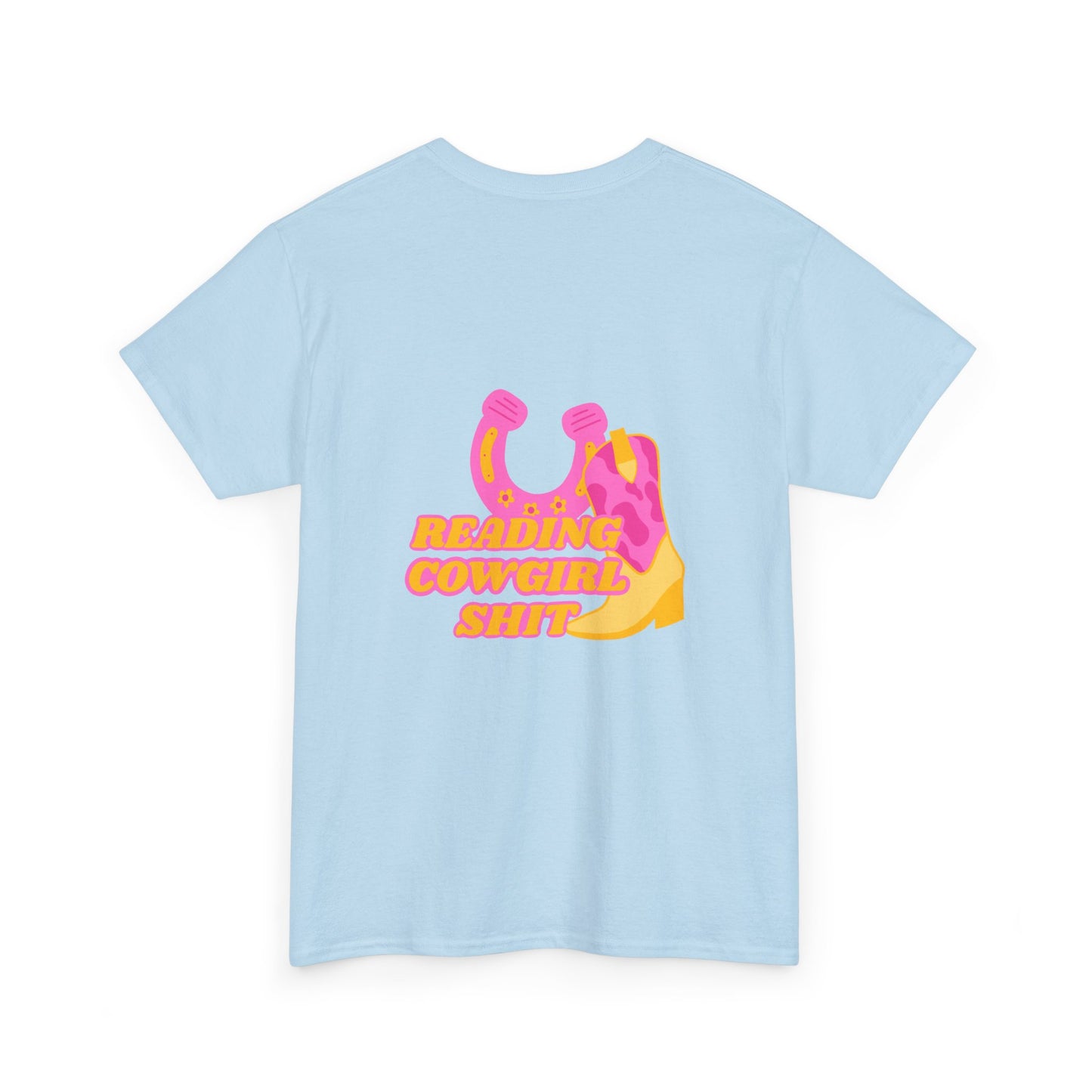 Reading Cowgirl Sh*t Heavy Cotton Tee