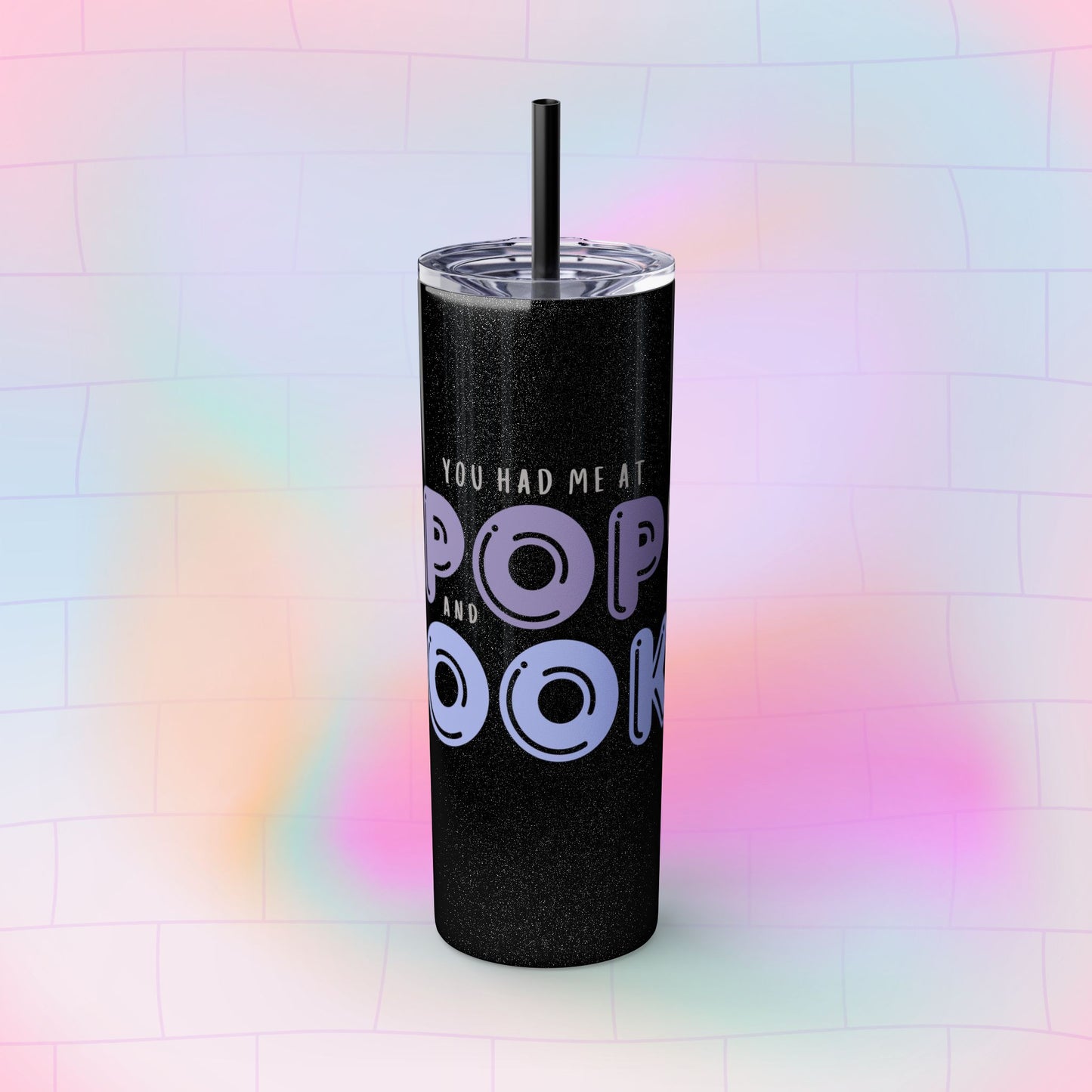 YOU HAD ME AT… Skinny Tumbler with Straw, 20oz